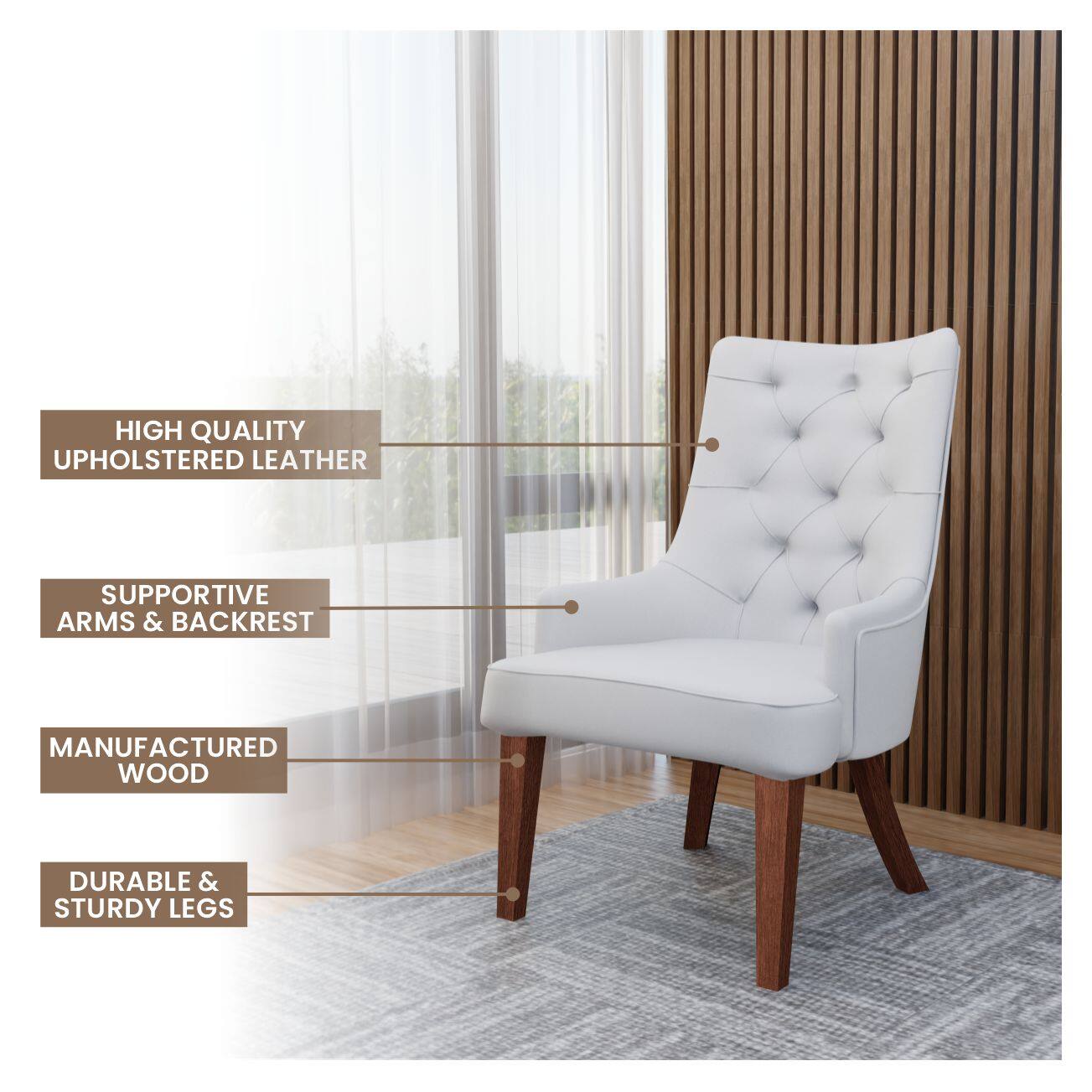 HIGH QUALITY UPHOLSTERED LEATHER  
SUPPORTIVE ARMS & BACKREST  
MANUFACTURED WOOD  
DURABLE & STURDY LEGS