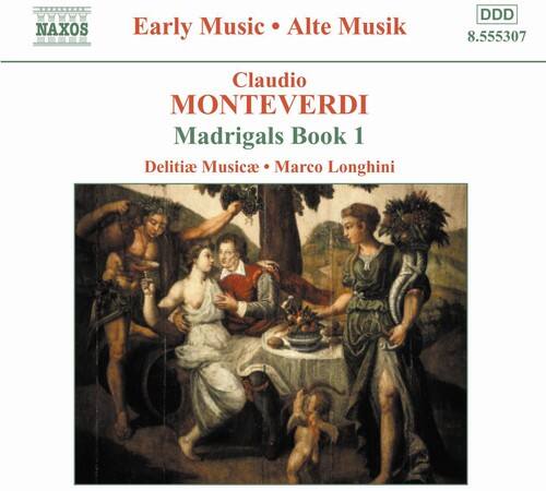 NAXOS  
Early Music • Alte Musik  
DDD  
8.555307  

Claudio MONTEVERDI  
Madrigals Book 1  

Delitiae Musicae • Marco Longhini
