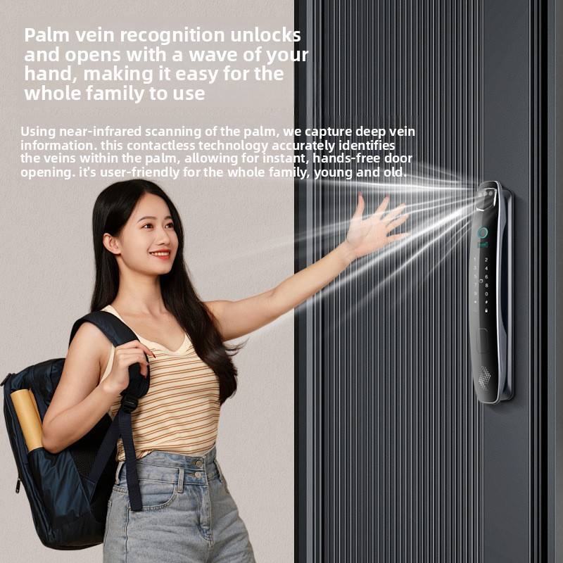 Palm vein recognition unlocks and opens with a wave of your hand, making it easy for the whole family to use.

Using near-infrared scanning of the palm, we capture deep vein information. This contactless technology accurately identifies the veins within the palm, allowing for instant, hands-free door opening. It's user-friendly for the whole family, young and old.