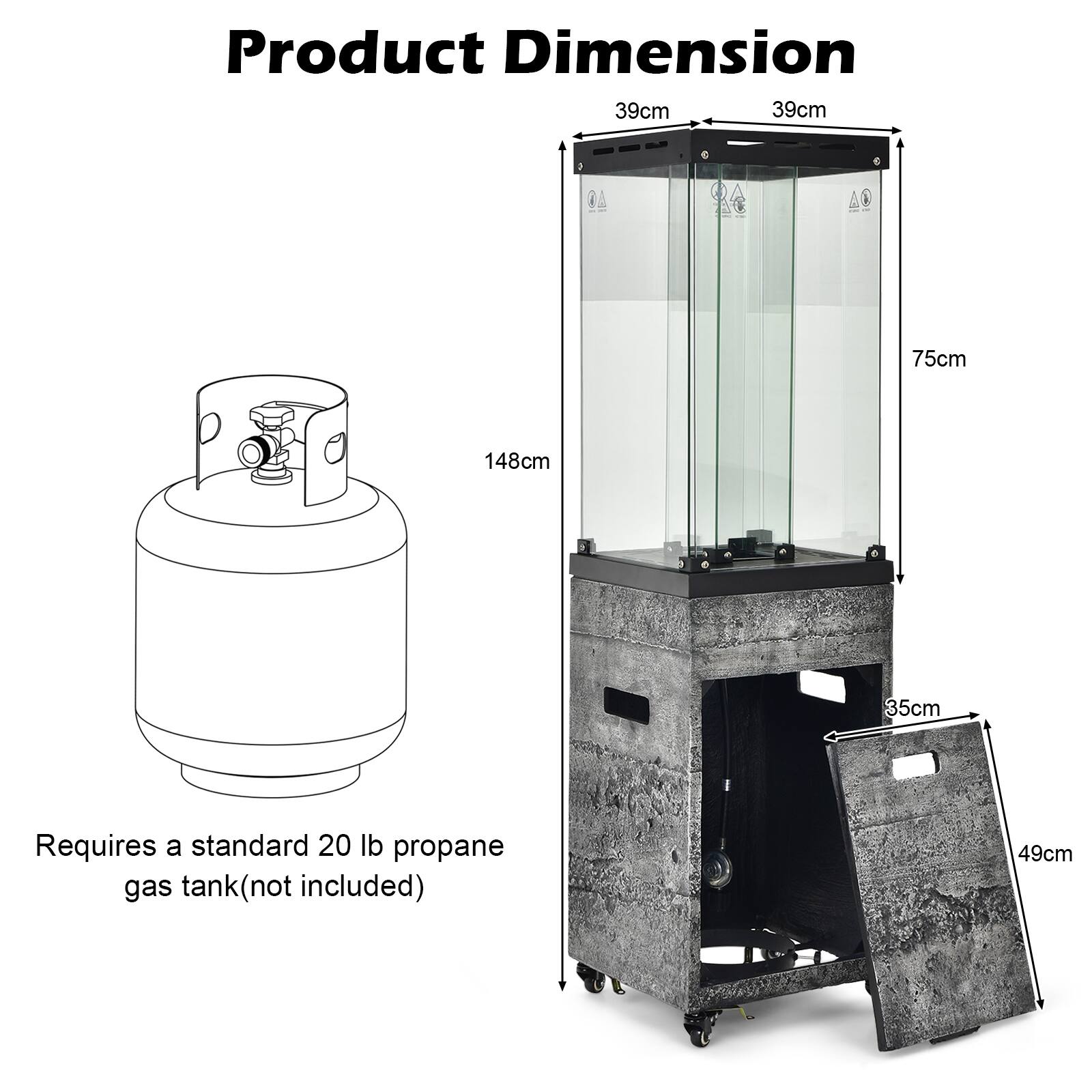 Product Dimension

- Width: 39cm
- Depth: 39cm
- Height: 75cm
- Overall Height: 148cm
- Drawer Height: 35cm
- Drawer Width: 49cm

Requires a standard 20 lb propane gas tank (not included)