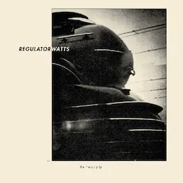 Regulator Watts - The Mercury - VINYL LP