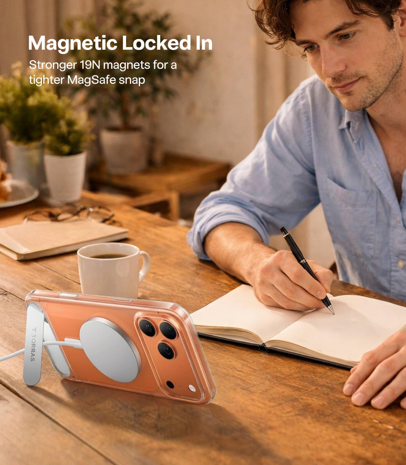 Magnetic Locked In  
Stronger 19N magnets for a tighter MagSafe snap