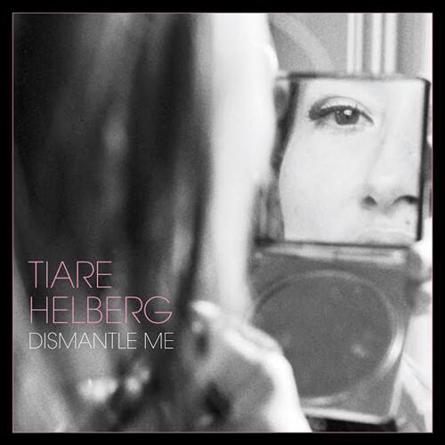 Tiare Helberg - Dismantle Me   - VINYL LP price history on PriceWatchPro