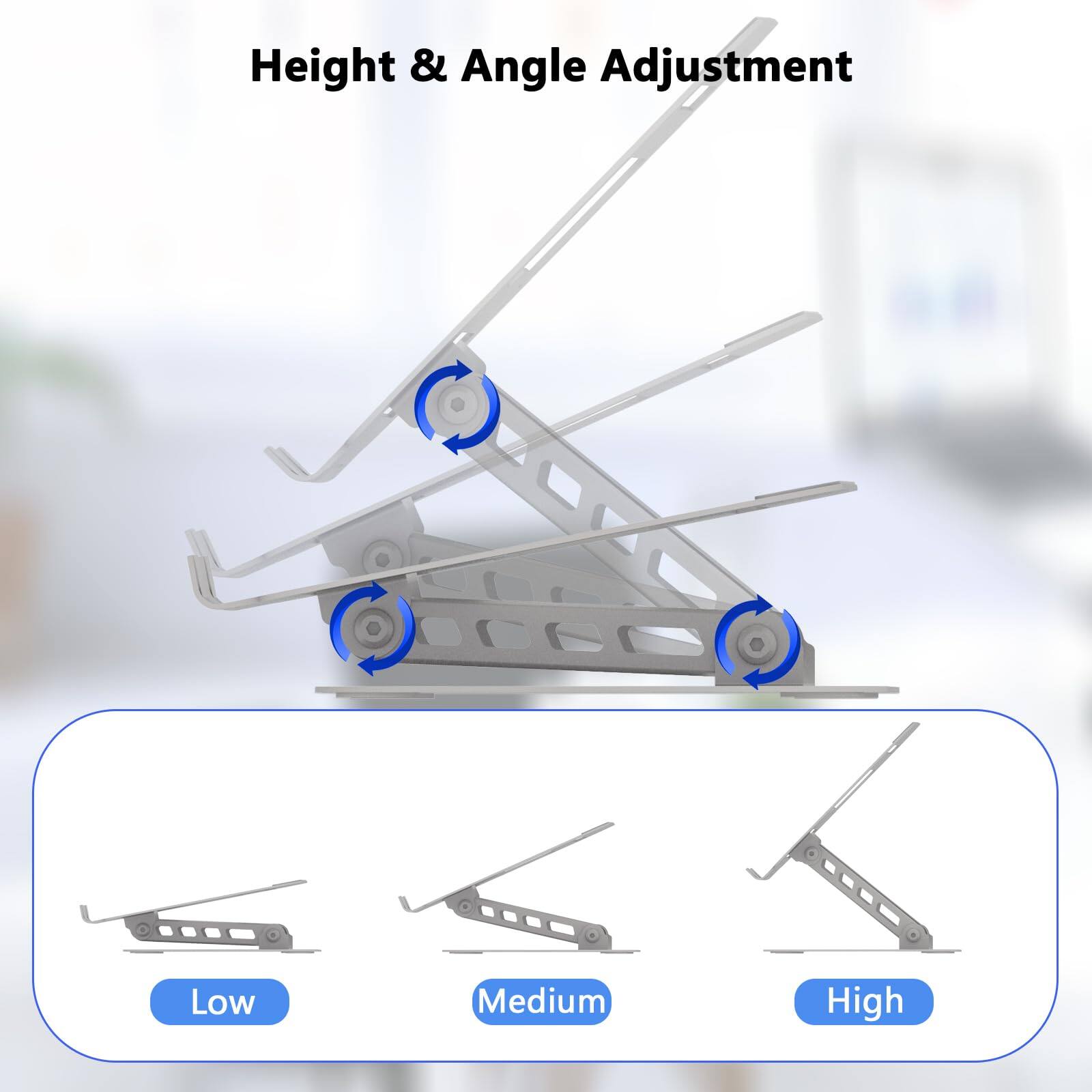 Height & Angle Adjustment

Low Medium High