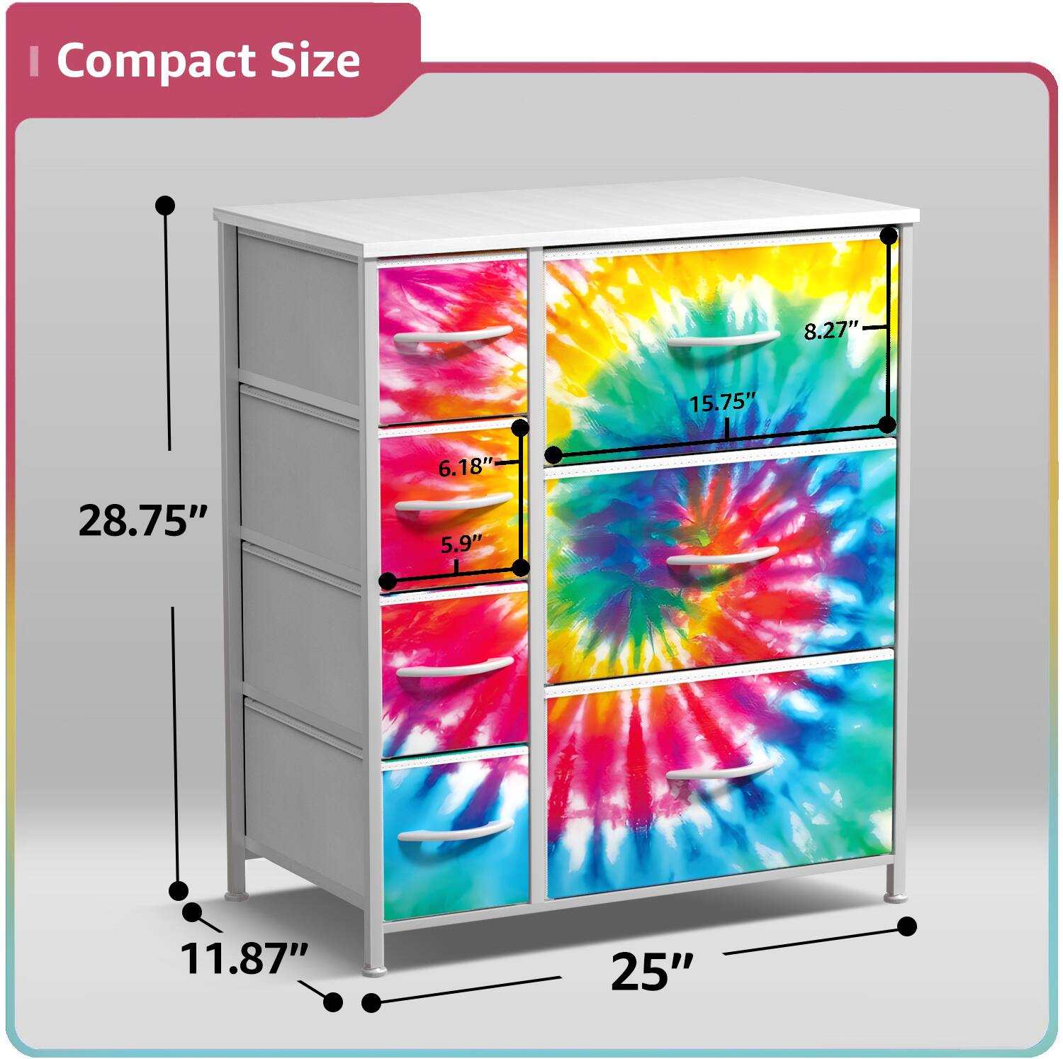 Compact Size  
8.27"  
15.75"  
28.75"  
6.18"  
5.9"  
11.87"  
25"