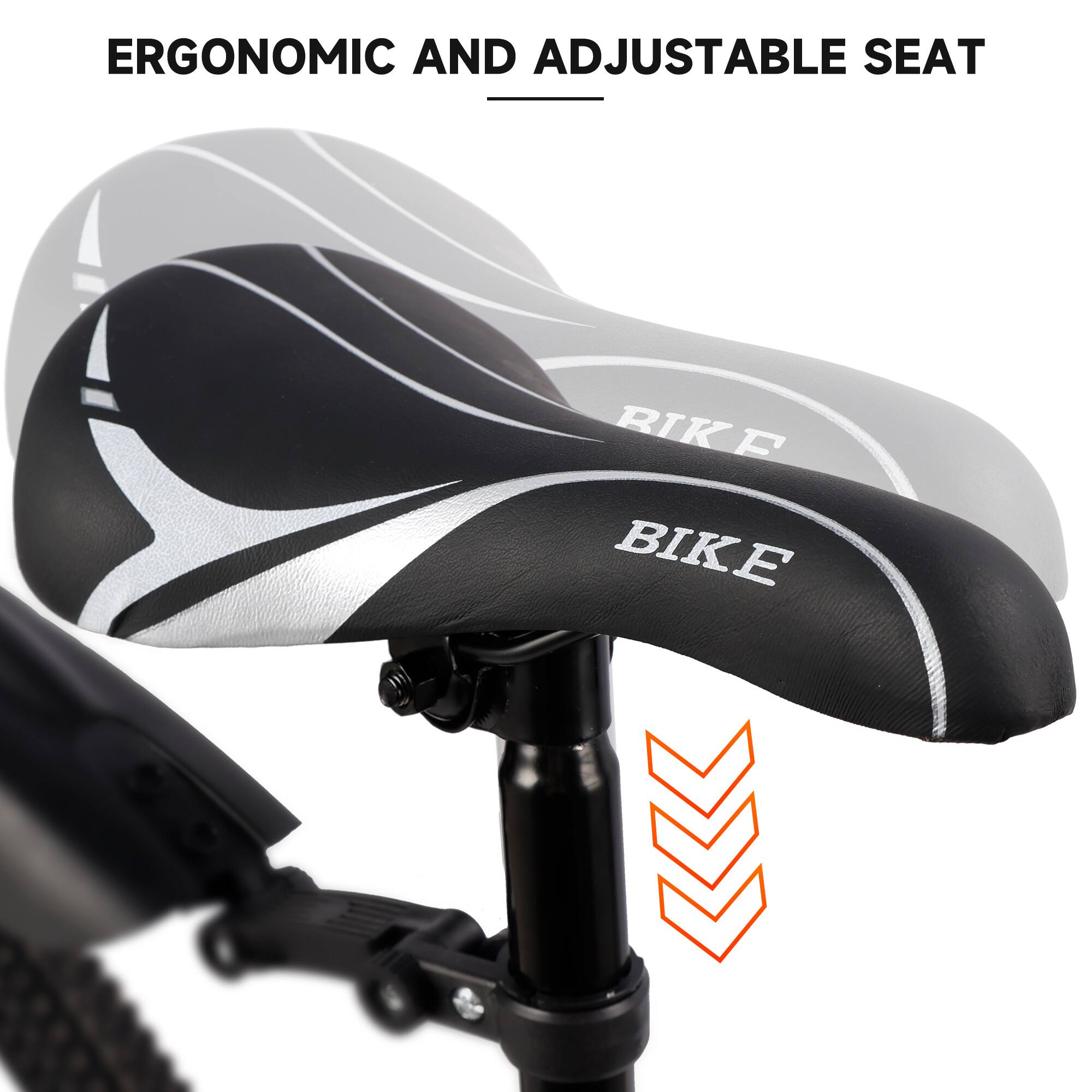 ERGONOMIC AND ADJUSTABLE SEAT

BIKE
