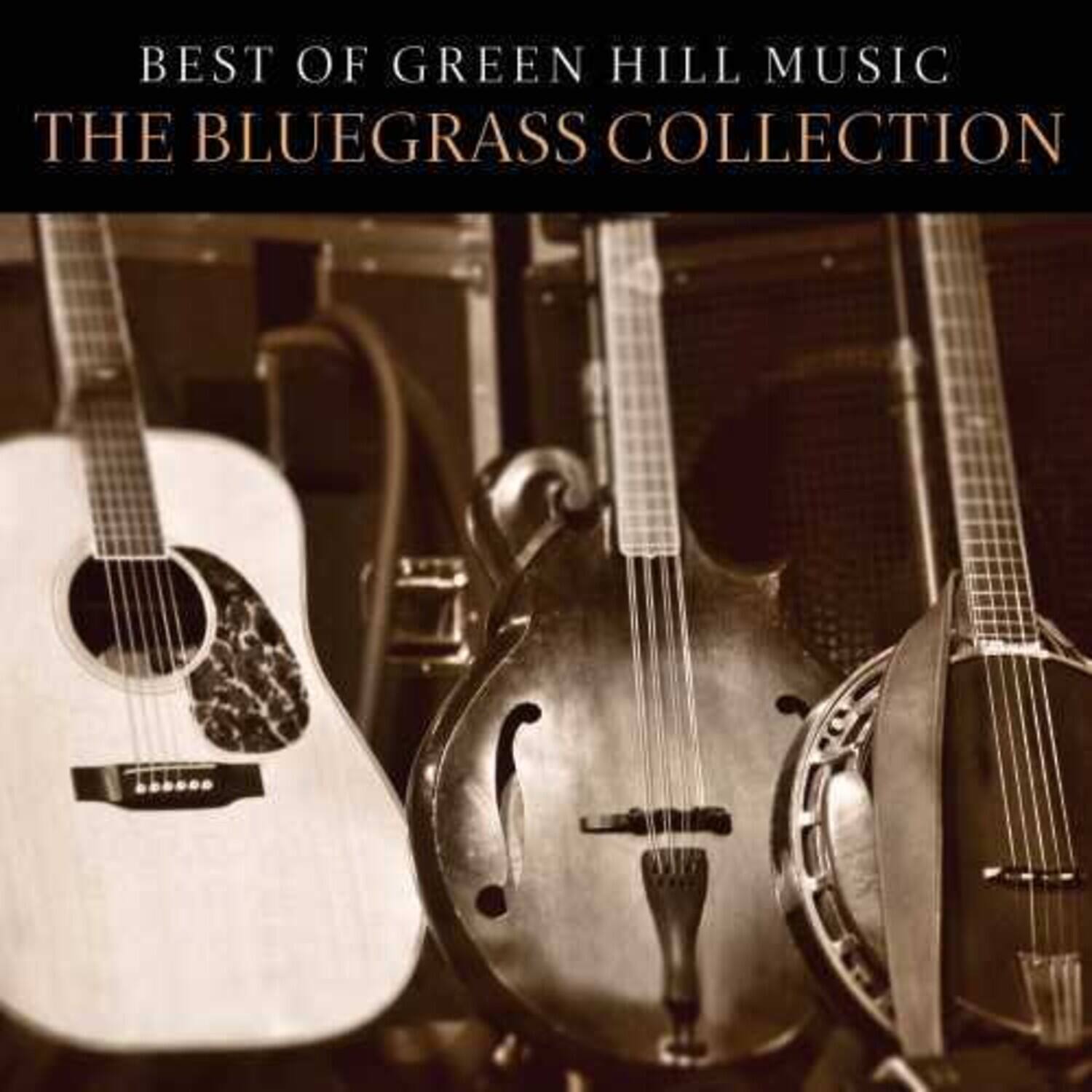 BEST OF GREEN HILL MUSIC  
THE BLUEGRASS COLLECTION