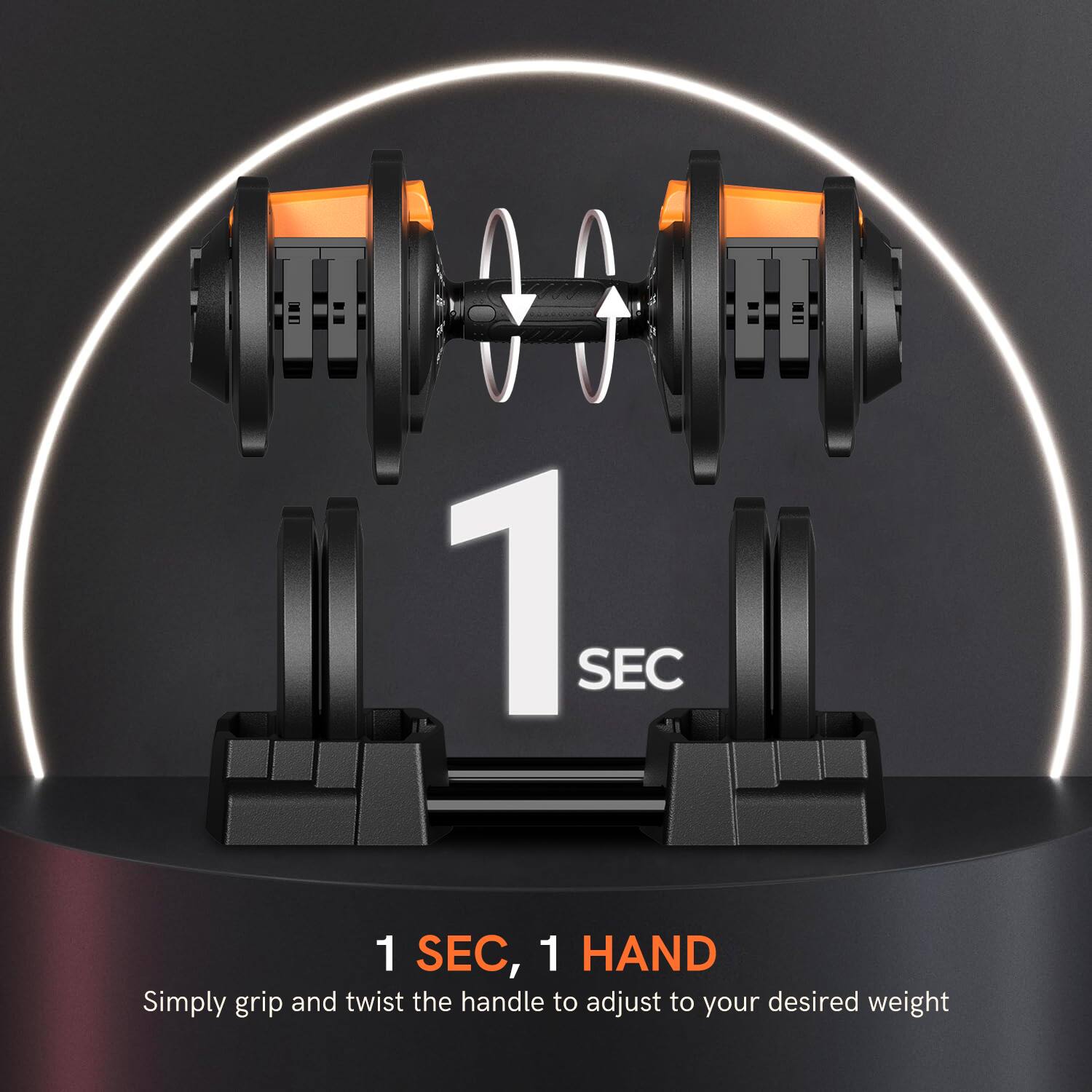 1 SEC, 1 HAND  
Simply grip and twist the handle to adjust to your desired weight