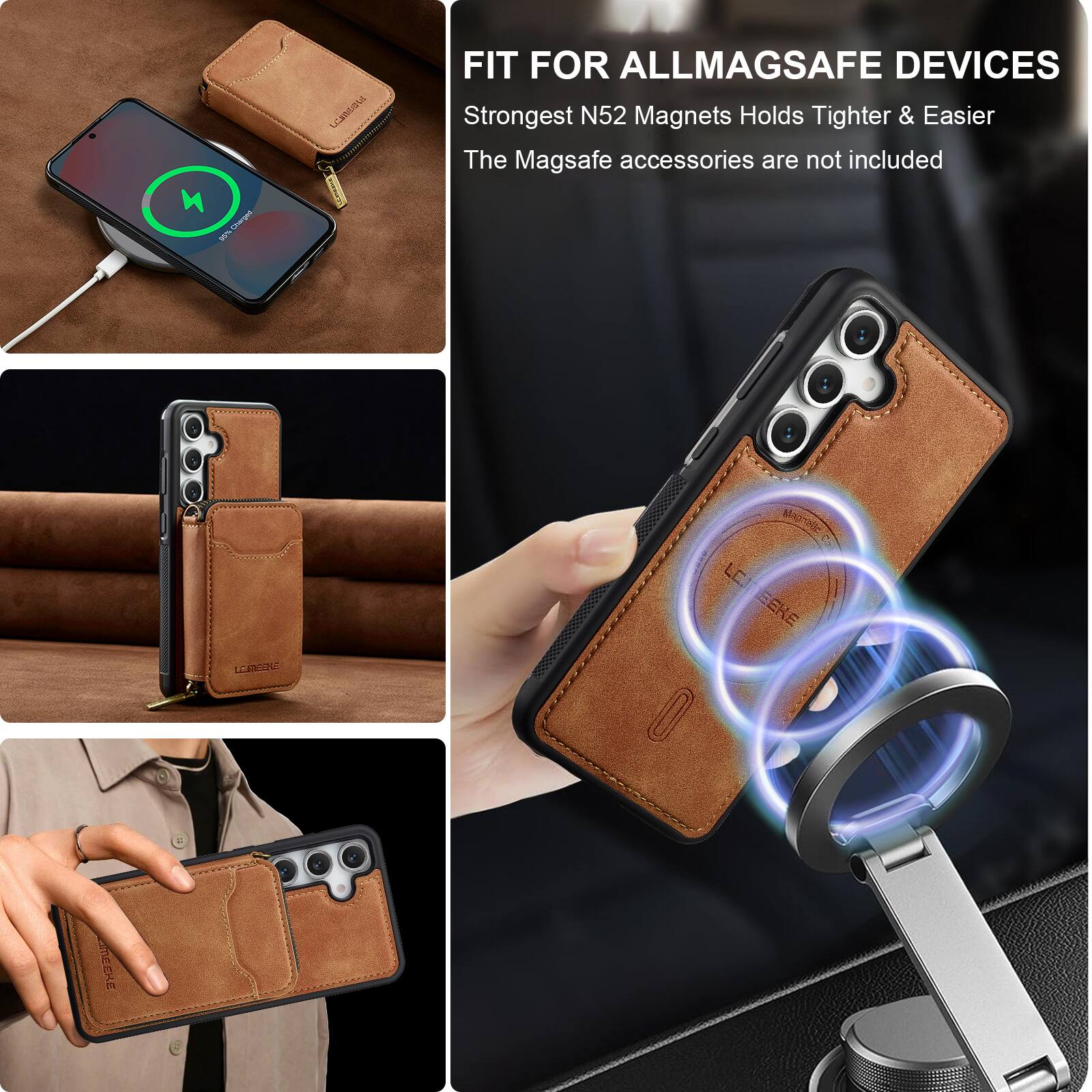 FIT FOR ALL MAGSAFE DEVICES  
Strongest N52 Magnets Holds Tighter & Easier  
The MagSafe accessories are not included