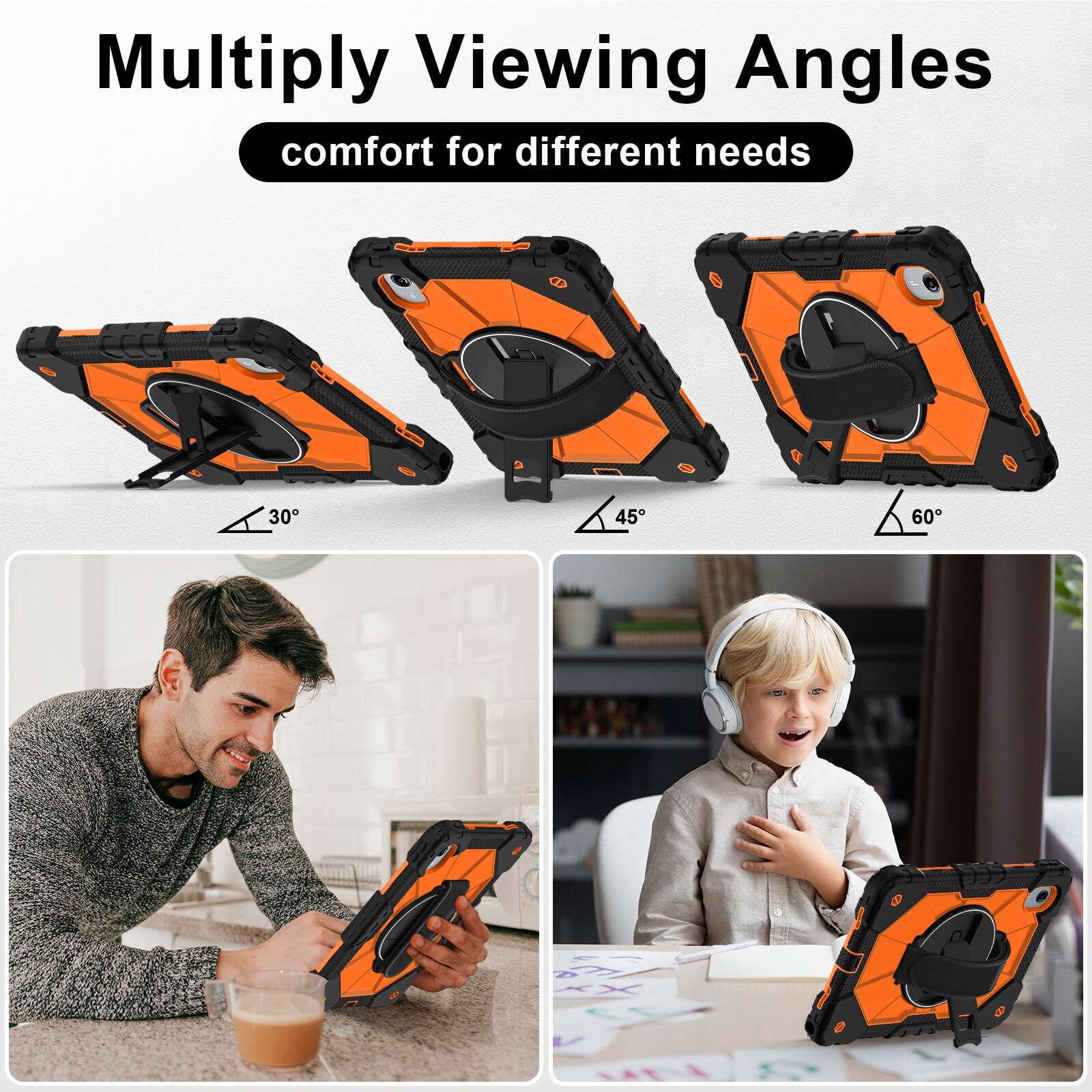Multiply Viewing Angles  
comfort for different needs  
30°  
45°  
60°