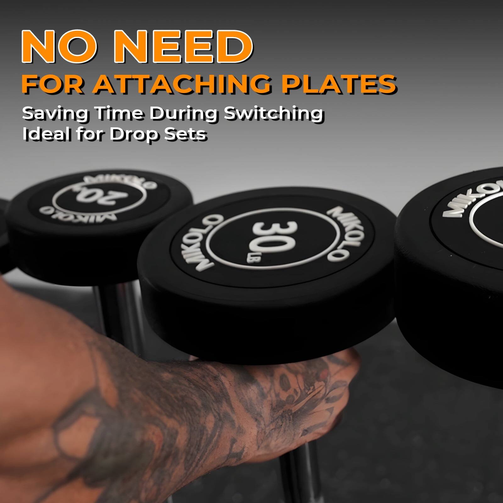 NO NEED FOR ATTACHING PLATES  
Saving Time During Switching  
Ideal for Drop Sets  

DAIOXe 20g  
MIKOR 30  
MIKOR 30