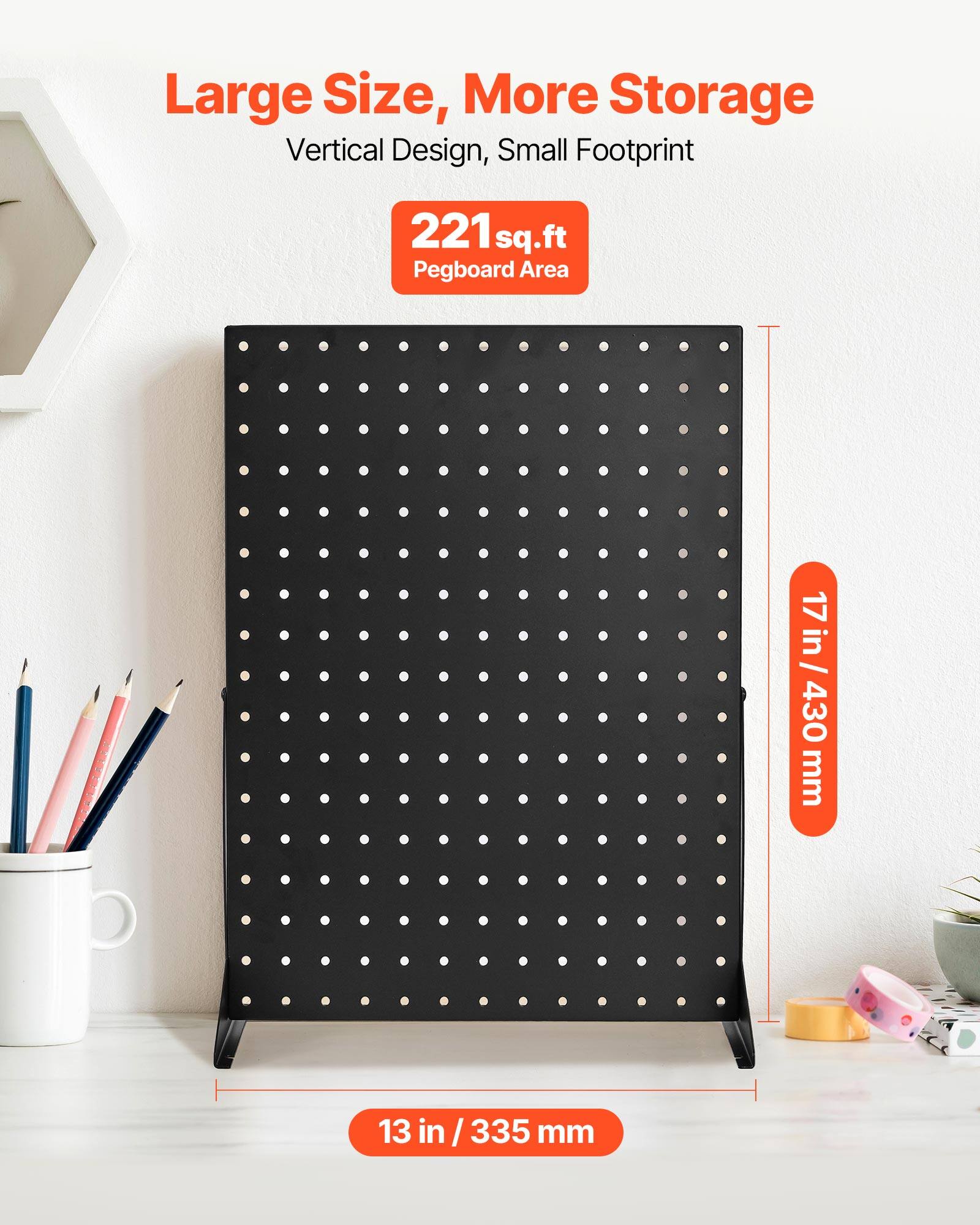 Large Size, More Storage
Vertical Design, Small Footprint
221 sq.ft Pegboard Area
17 in / 430 mm
13 in / 335 mm