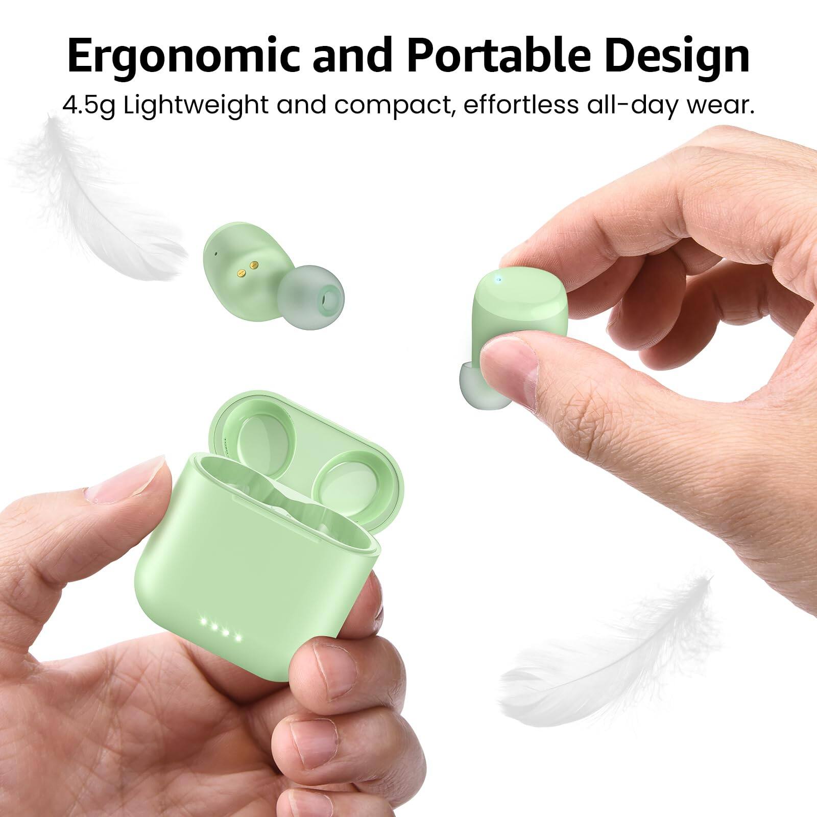 Ergonomic and Portable Design  
4.5g Lightweight and compact, effortless all-day wear.
