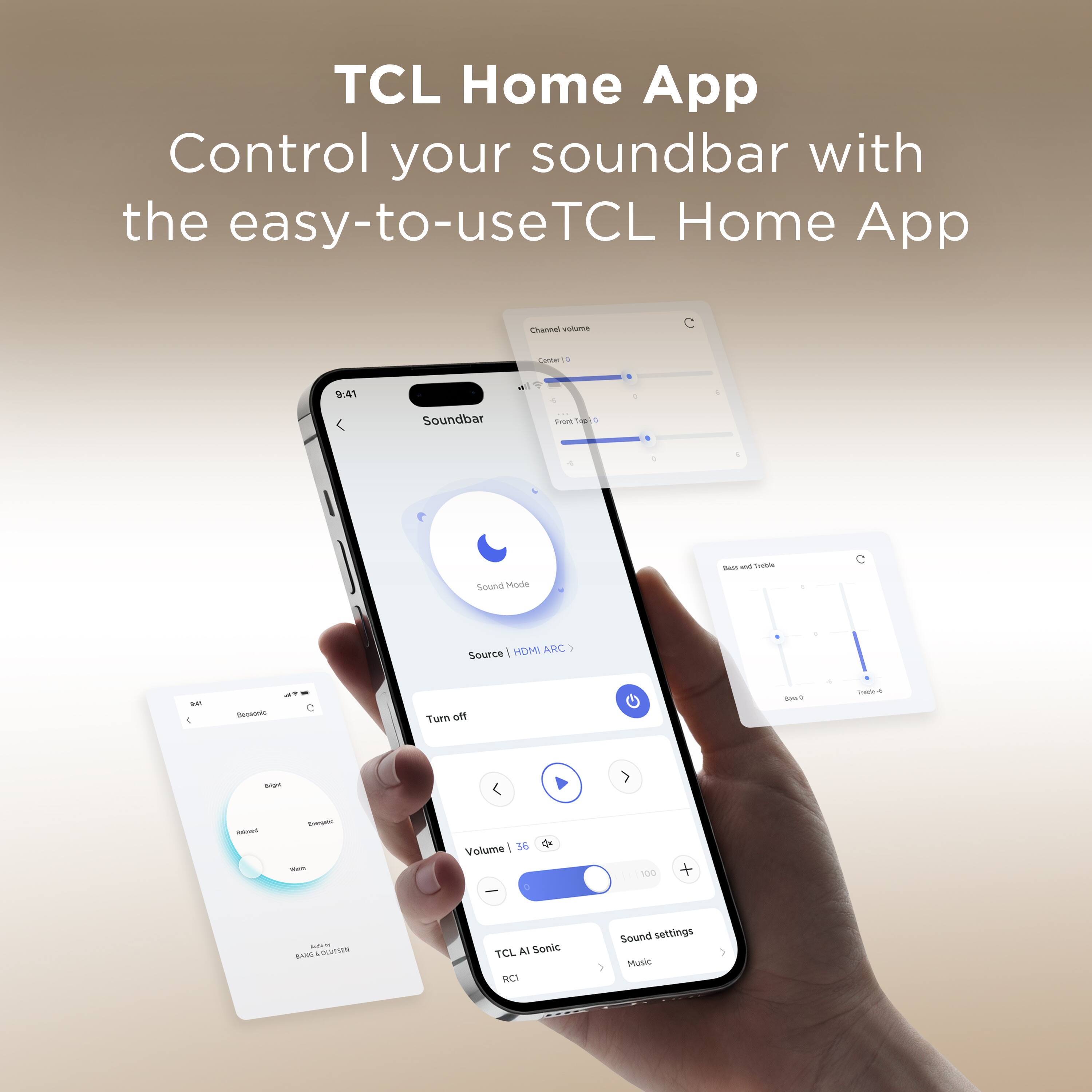 TCL Home App  
Control your soundbar with the easy-to-use TCL Home App

9:41  
Soundbar  
Sound Modes  
Source | HDMI  
Turn off  
Volume | 36  
TCL AI Sonic RCT  
Sound settings  
Music