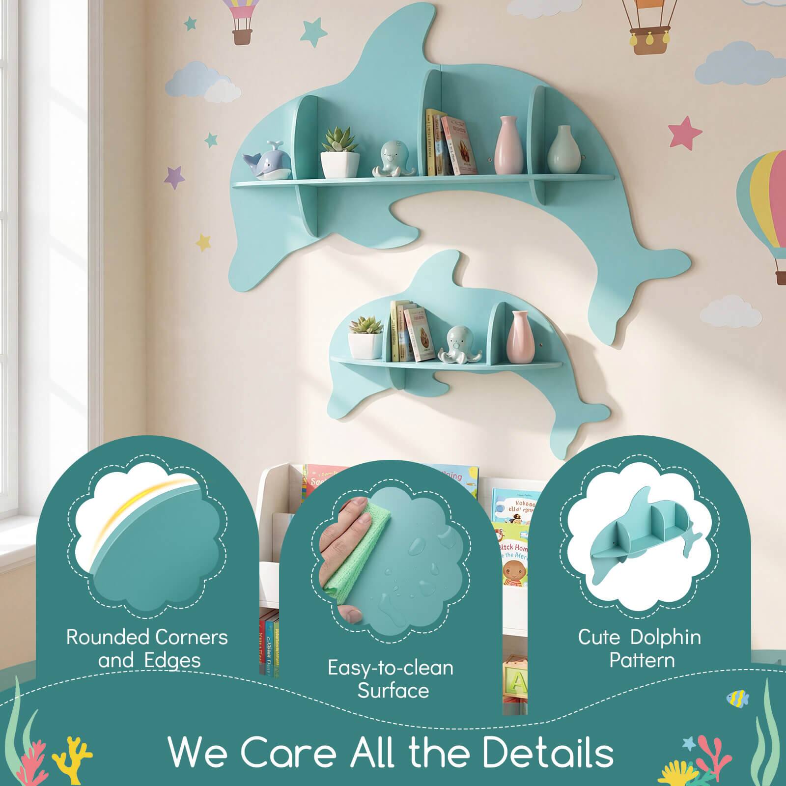 - Rounded Corners and Edges
- Easy-to-clean Surface
- Cute Dolphin Pattern
- We Care All the Details