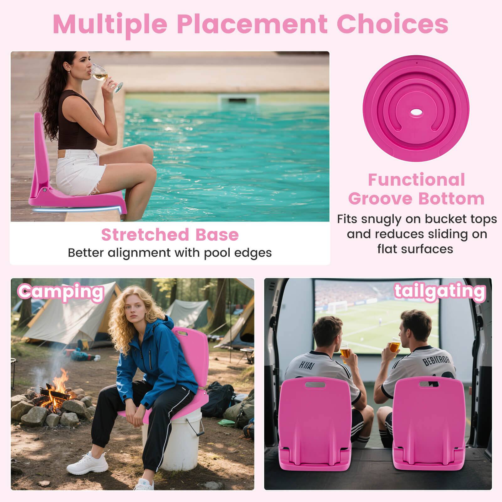 Multiple Placement Choices

Stretched Base
Better alignment with pool edges

Functional Groove Bottom
Fits snugly on bucket tops and reduces sliding on flat surfaces

Camping

tailgating