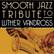 SMOOTH JAZZ TRIBUTE TO LUTHER VANDROSS