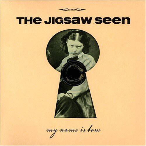 STEREO  
THE JIGSAW seen  
my name is tom