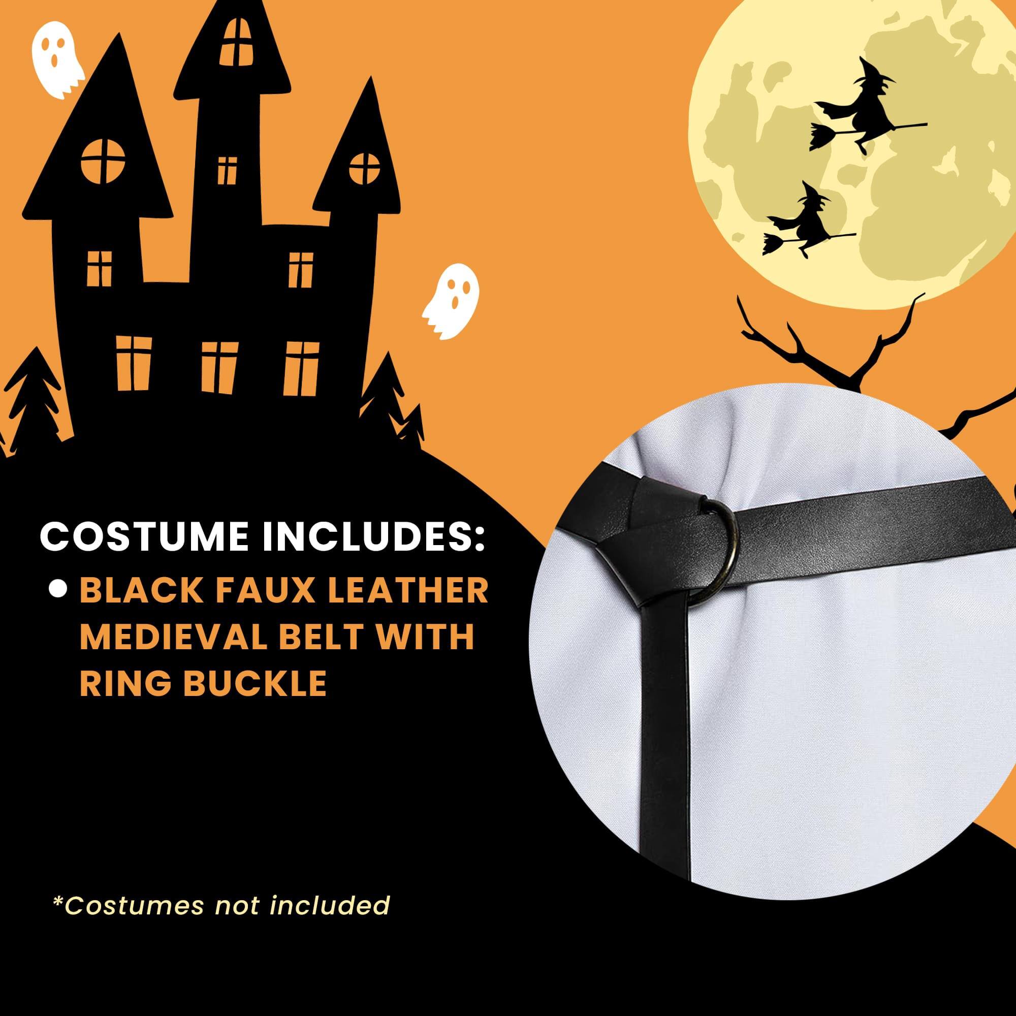 COSTUME INCLUDES:  
- BLACK FAUX LEATHER MEDIEVAL BELT WITH RING BUCKLE  

*Costumes not included