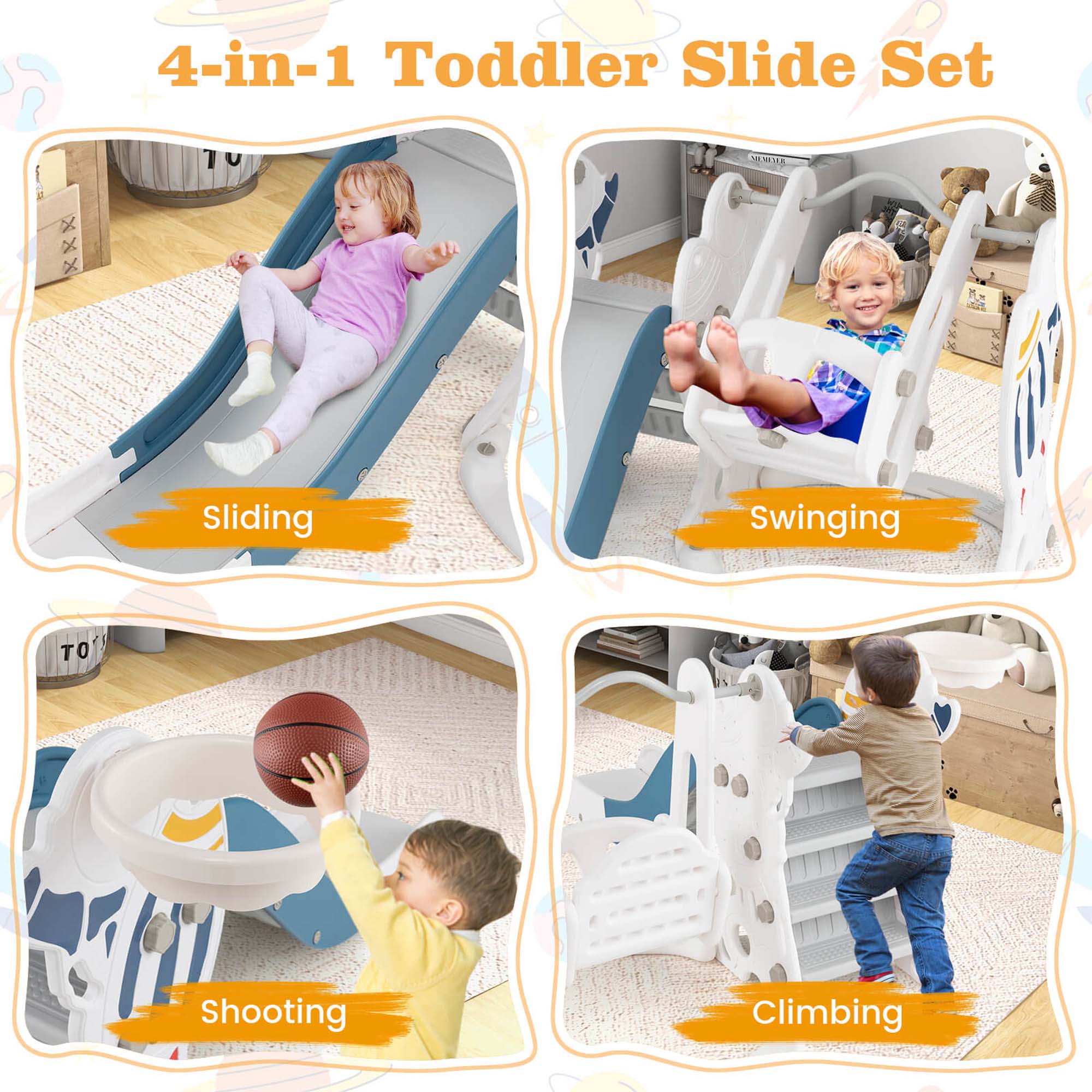 4-in-1 Toddler Slide Set

Sliding

Swinging

Shooting

Climbing