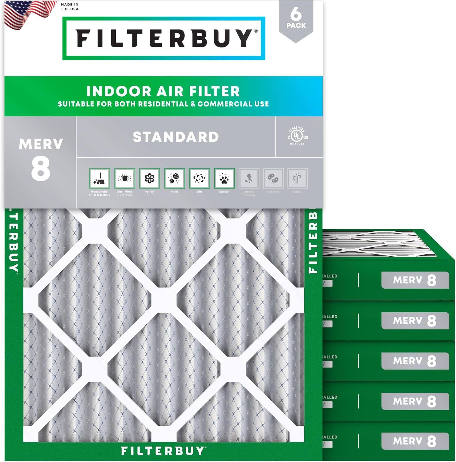 MADE IN THE USA  
6 PACK FILTERBUY INDOOR AIR FILTER SUITABLE FOR BOTH RESIDENTIAL & COMMERCIAL USE  
MERV 8  
STANDARD  
MERV 8  
MERV 8  
MERV 8  
MERV 8