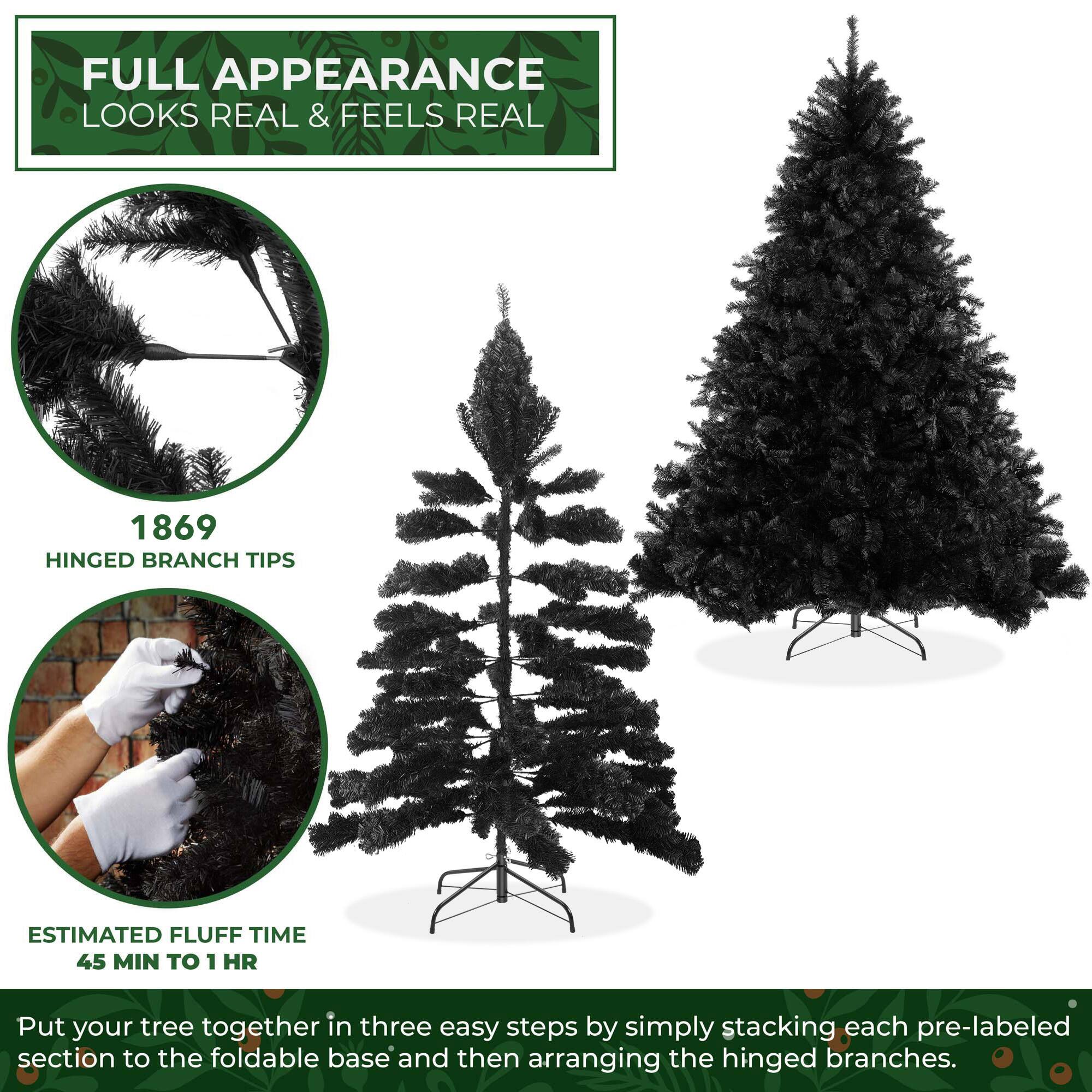 FULL APPEARANCE  
LOOKS REAL & FEELS REAL  

1869  
HINGED BRANCH TIPS  

ESTIMATED FLUFF TIME  
45 MIN TO 1 HR  

Put your tree together in three easy steps by simply stacking each pre-labeled section to the foldable base and then arranging the hinged branches.