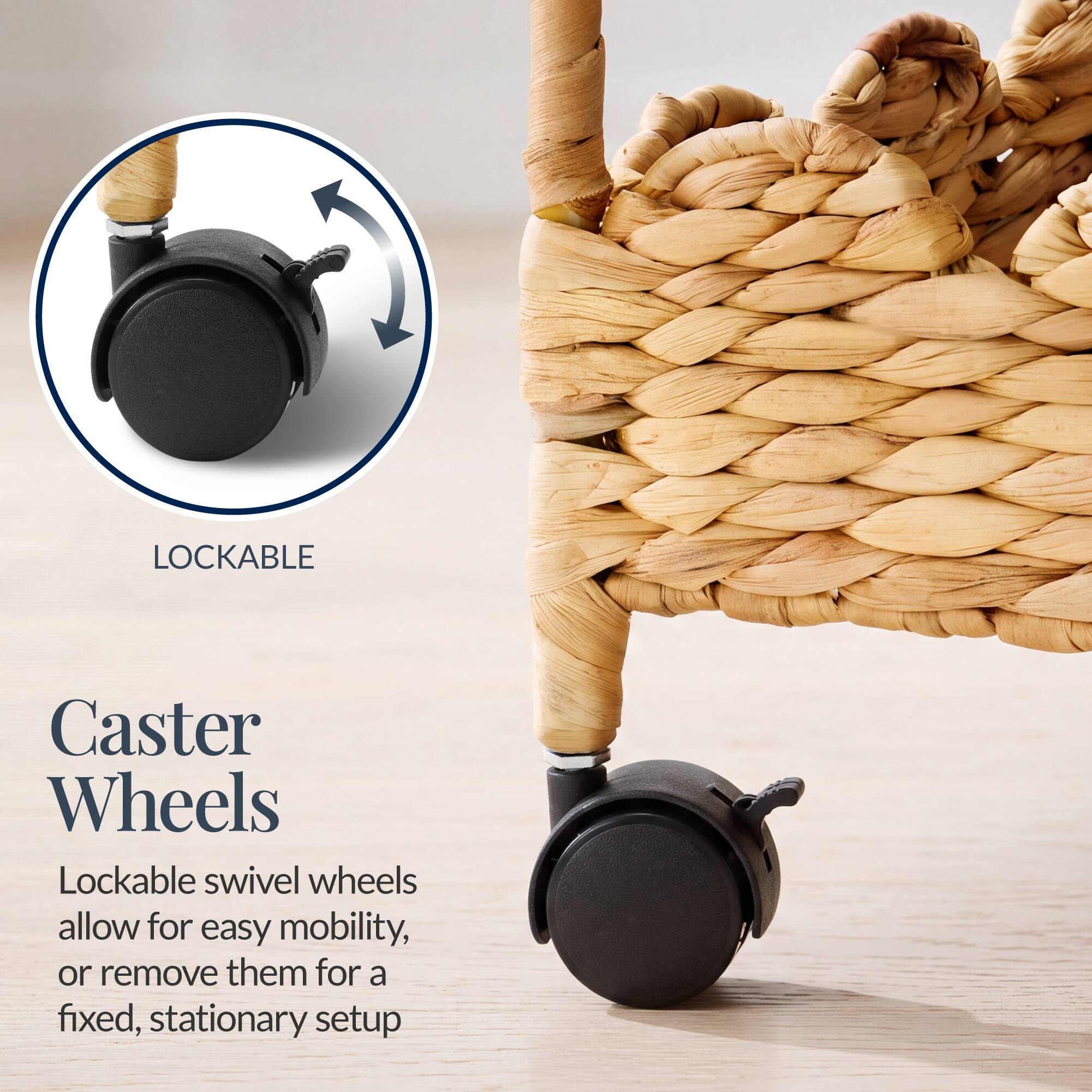 LOCKABLE Caster Wheels

Lockable swivel wheels allow for easy mobility, or remove them for a fixed, stationary setup