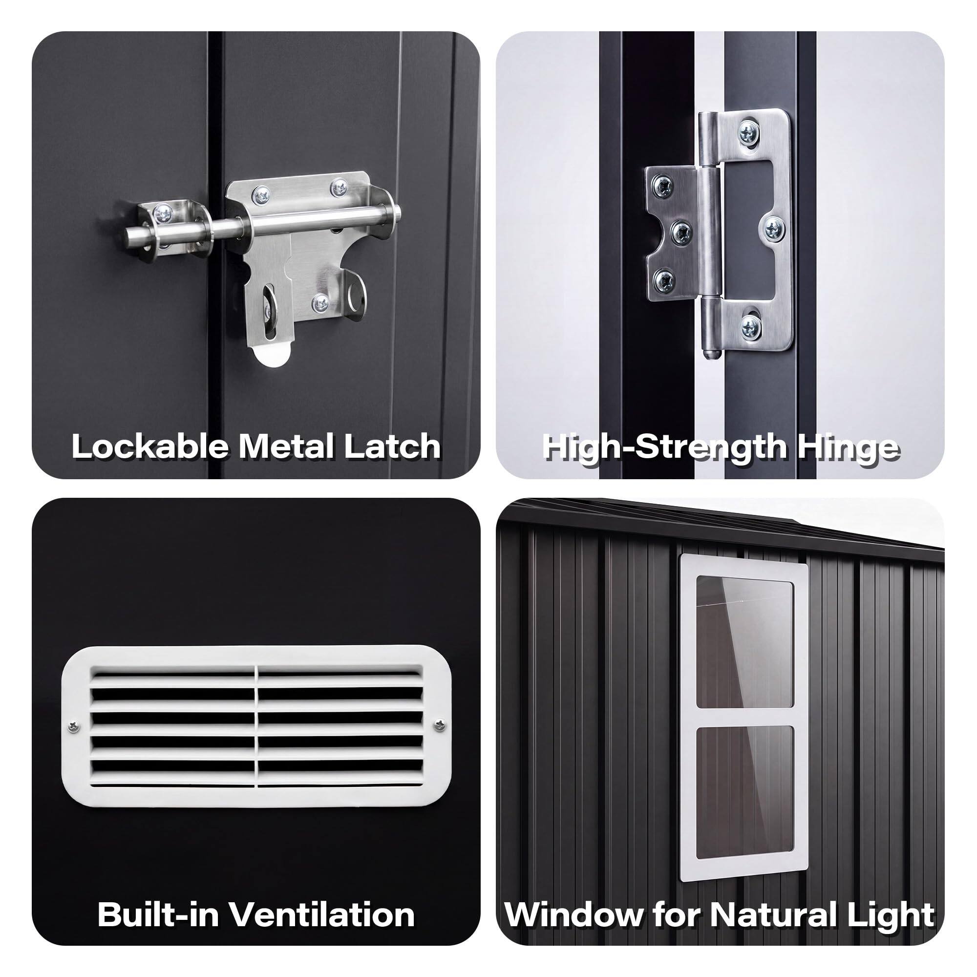 - Lockable Metal Latch
- High-Strength Hinge
- Built-in Ventilation
- Window for Natural Light