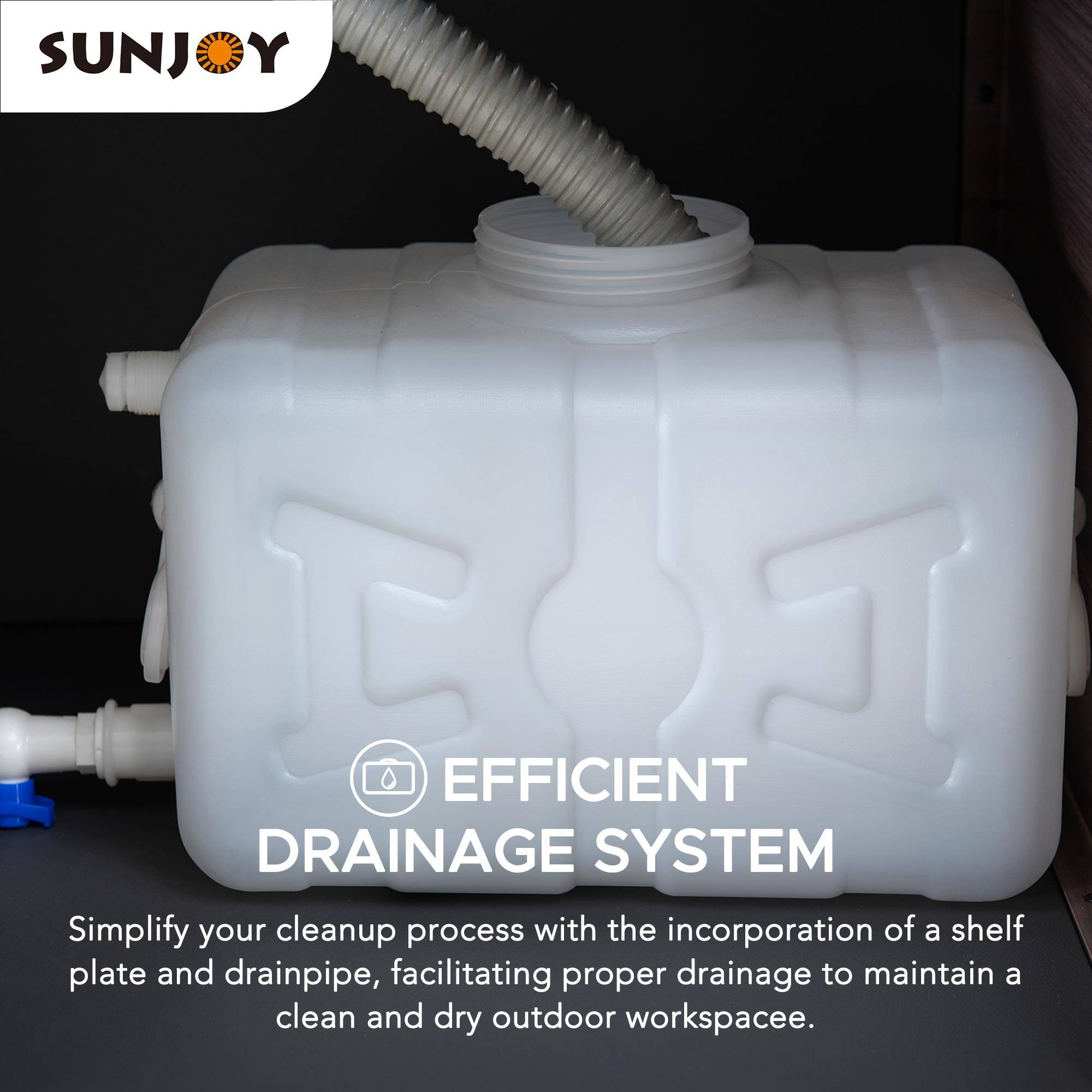 SUNJOY

EFFICIENT DRAINAGE SYSTEM

Simplify your cleanup process with the incorporation of a shelf plate and drainpipe, facilitating proper drainage to maintain a clean and dry outdoor workspace.