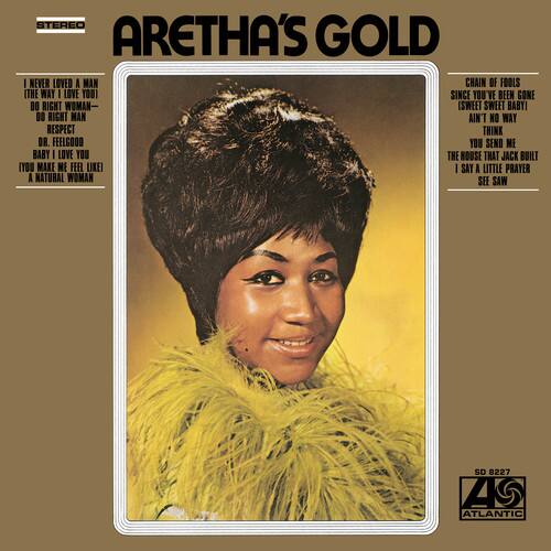 Sure, here is the corrected and grouped text from the image:

---

**STEREO**

**ARETHA'S GOLD**

**I NEVER LOVED A MAN THE WAY I LOVE YOU**  
**CHAIN OF FOOLS**  
**SINCE YOU'VE BEEN GONE**  
**DO RIGHT WOMAN - DO RIGHT MAN**  
**AINT NO WAY**  
**RESPECT**  
**THINK OR FEEL GOOD**  
**YOU SEND ME**  
**BABY I LOVE YOU**  
**THE HOUSE THAT JACK BUILT**  
**I SAY A LITTLE PRAYER**  
**A NATURAL WOMAN**  
**SEE SAW**

**STEREO**  
**ATLANTIC**  
**SD 8227**

---

This text is organized as it appears on the album cover.