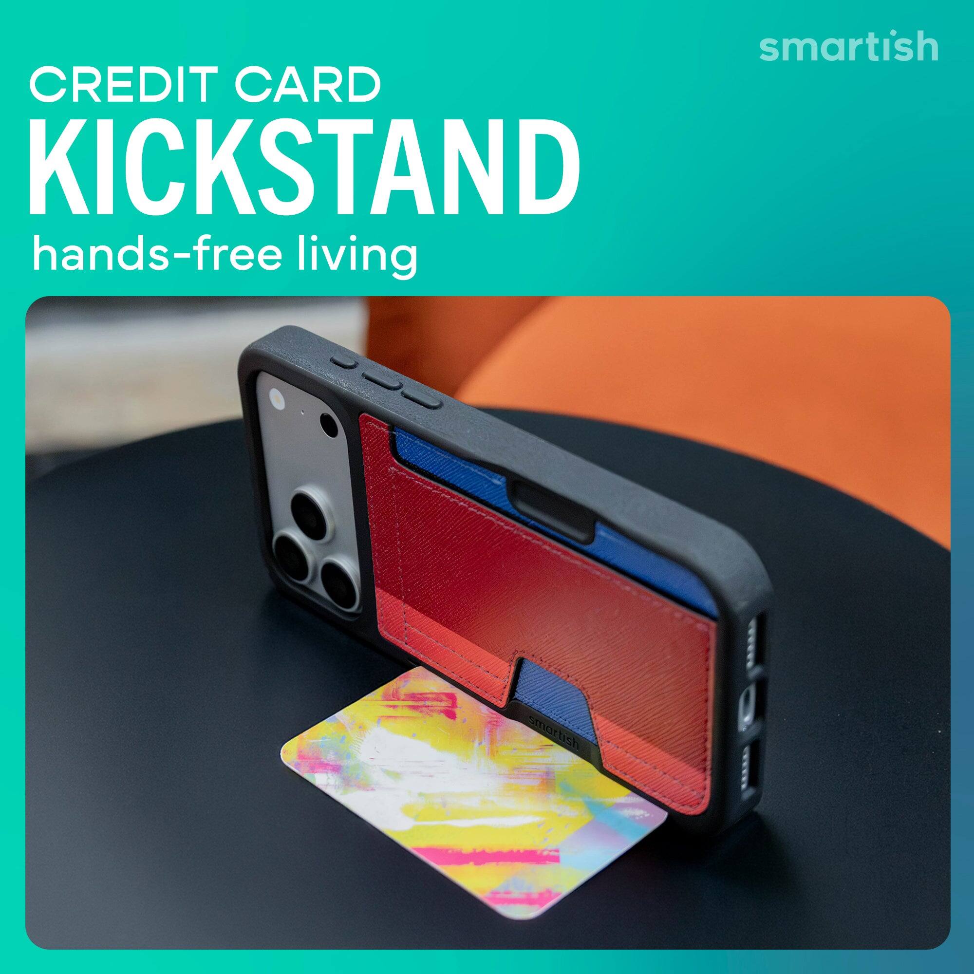 smartish  
CREDIT CARD KICKSTAND  
hands-free living