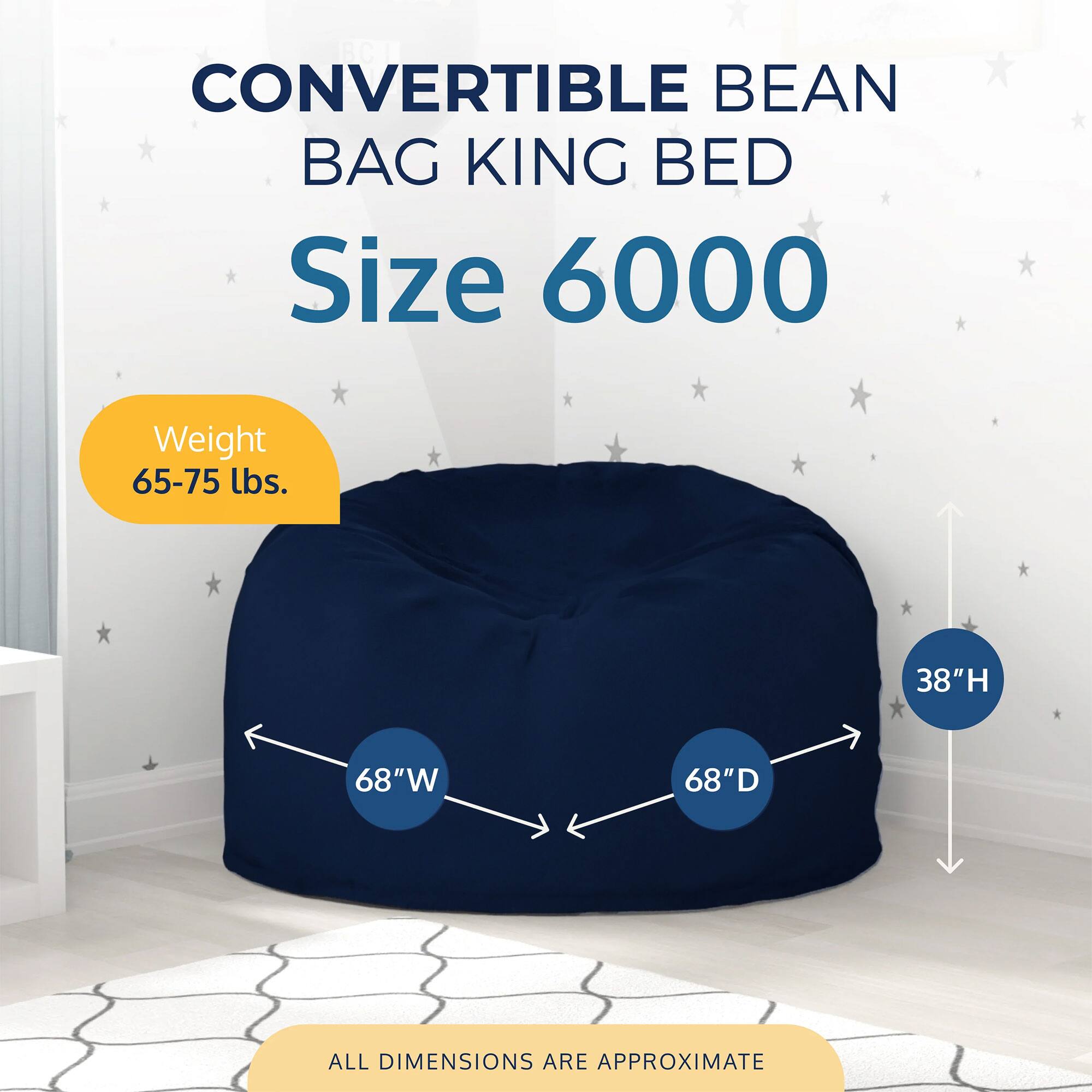 Convertible Bean Bag King Bed  
Size 6000  
Weight: 65-75 lbs.  
Dimensions: 68"W x 68"D x 38"H  
All dimensions are approximate.
