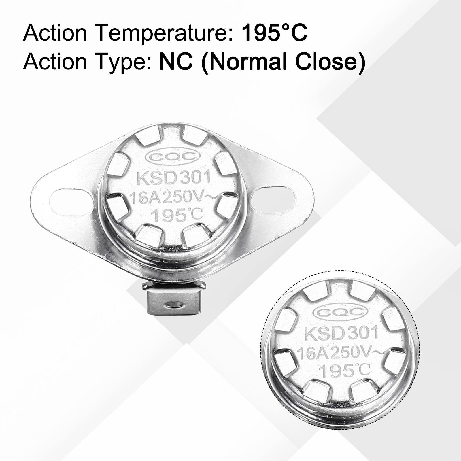 Action Temperature: 195°C  
Action Type: NC (Normal Close)  
CQC KSD301 16A250V  
195°C