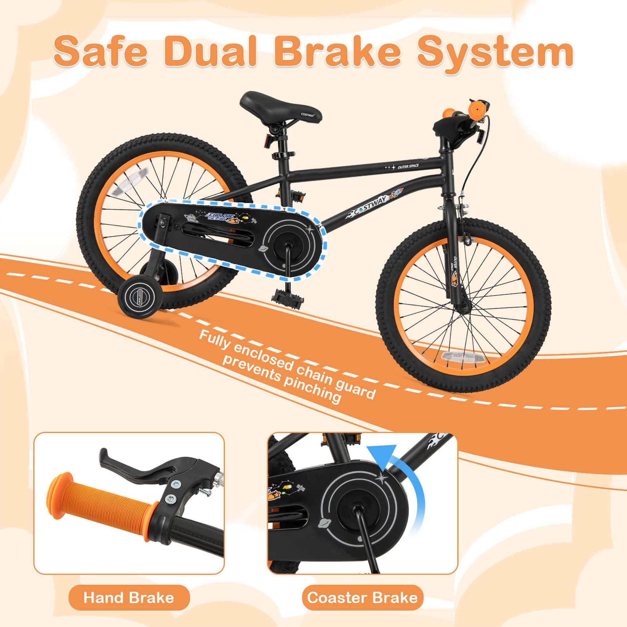 Safe Dual Brake System

Fully enclosed chain guard prevents pinching

Hand Brake

Coaster Brake