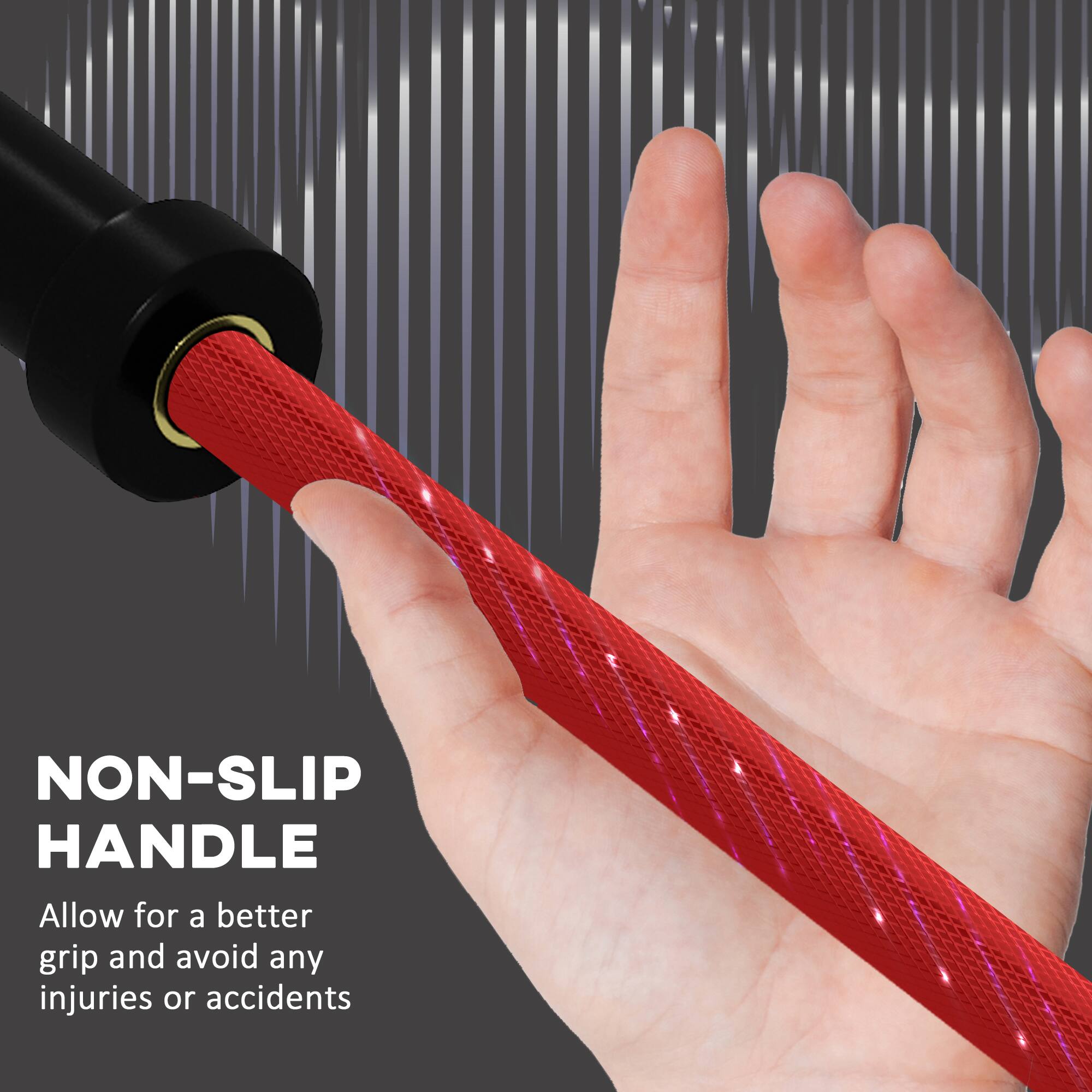 NON-SLIP HANDLE

Allow for a better grip and avoid any injuries or accidents.