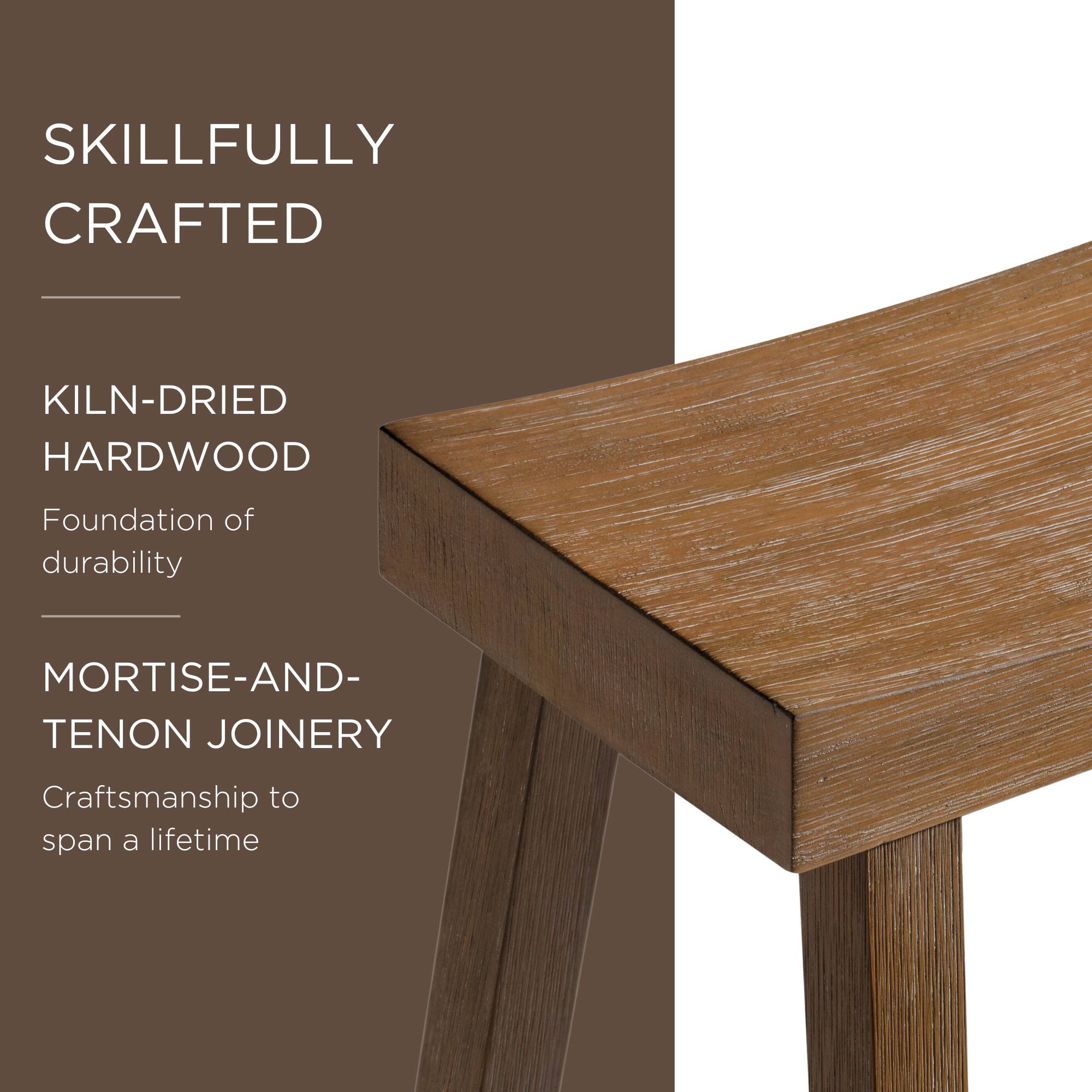 SKILLFULLY CRAFTED

KILN-DRIED HARDWOOD  
Foundation of durability

MORTISE-AND-TENON JOINERY  
Craftsmanship to span a lifetime