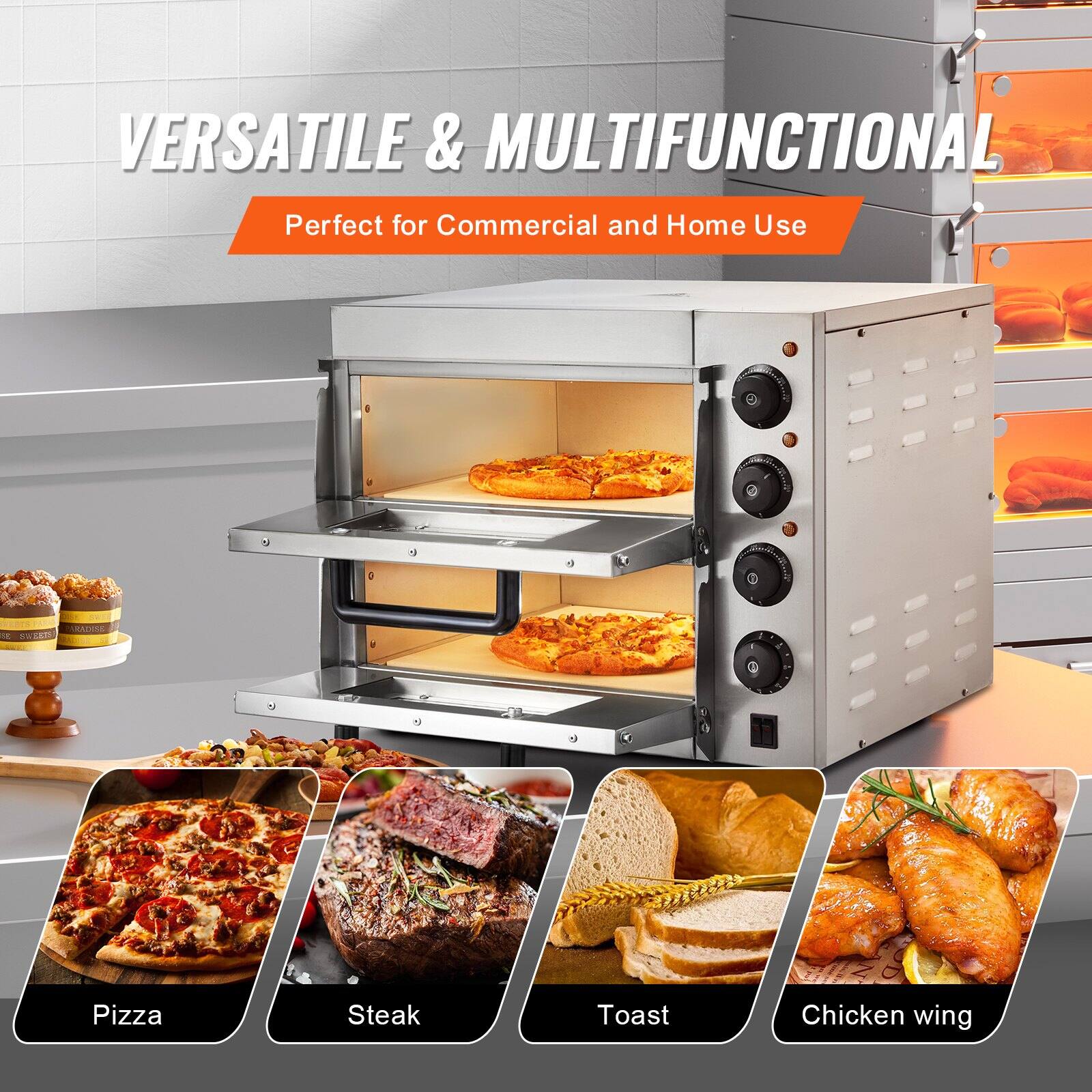 VERSATILE & MULTIFUNCTIONAL  
Perfect for Commercial and Home Use  

Pizza  
Steak  
Toast  
Chicken wing