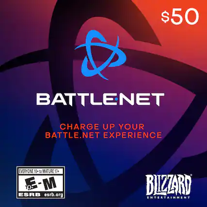 $50 BATTLENET CHARGE UP YOUR BATTLE.NET EXPERIENCE EVERYONE 10+ TO MATURE 17+ -M 10+ ESRB esrb.org BLIZZARD ENTERTAINMENT