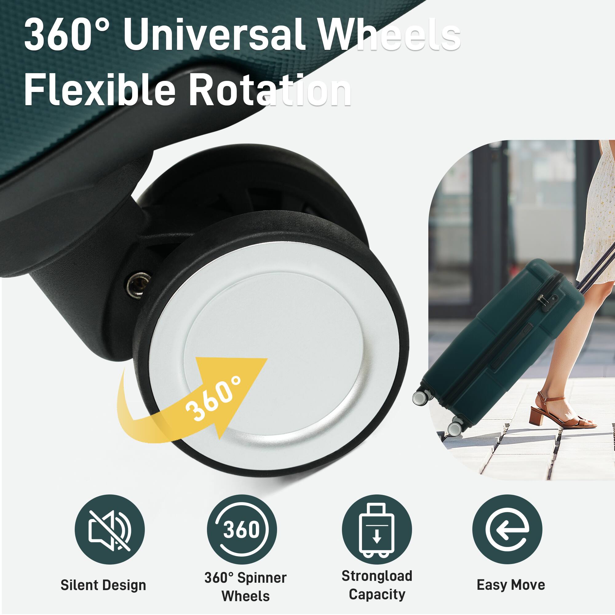 360° Universal Wheels  
Flexible Rotation  

- Silent Design  
- 360° Spinner Wheels  
- Strongload Capacity  
- Easy Move
