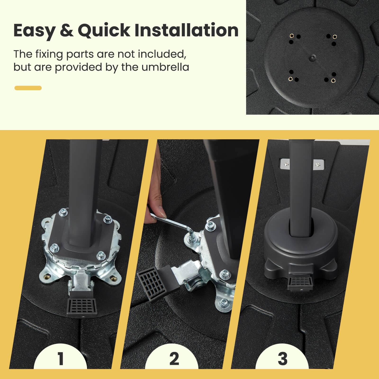 Easy & Quick Installation

The fixing parts are not included, but are provided by the umbrella

1 2 3
