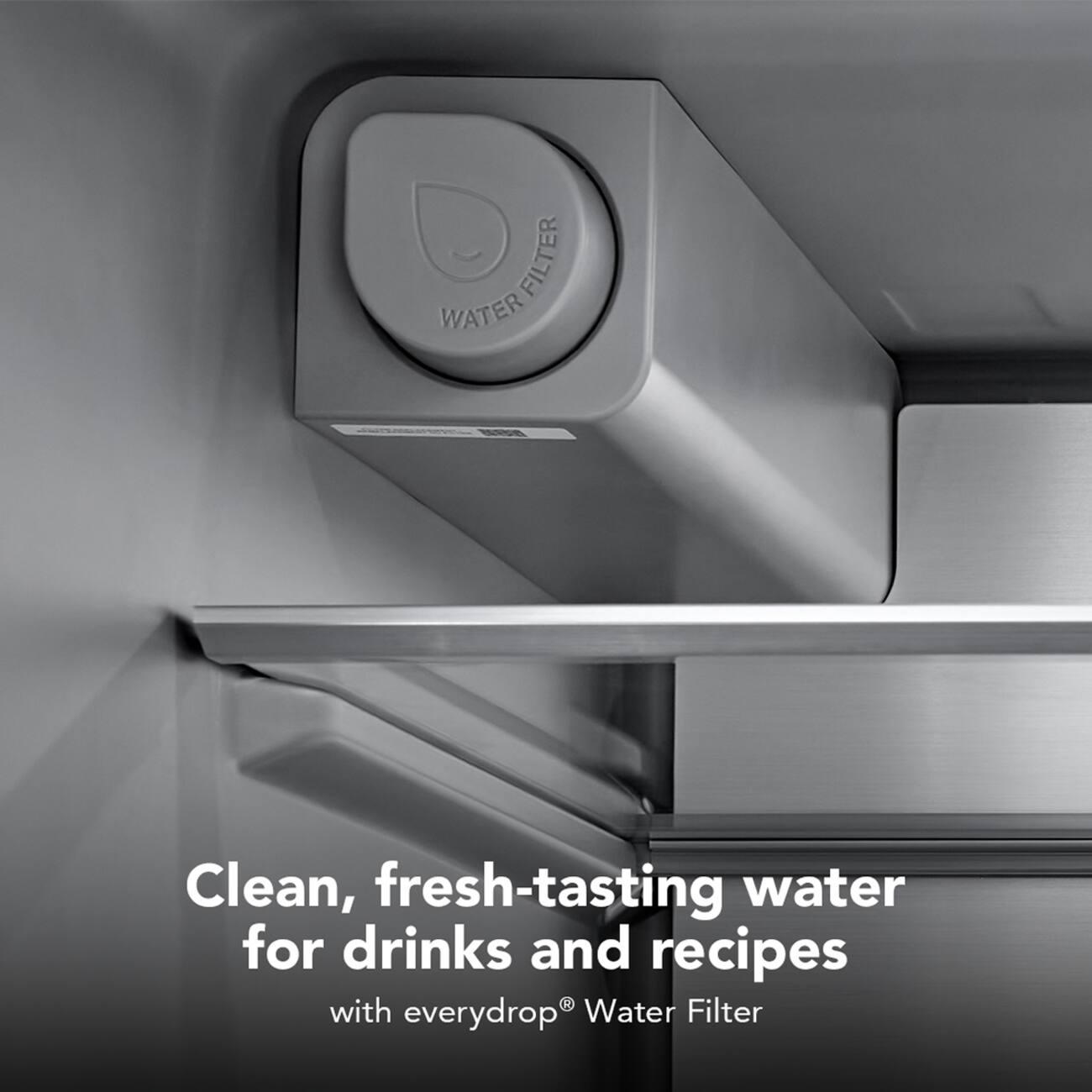 Clean, fresh-tasting water for drinks and recipes with everydrop® Water Filter