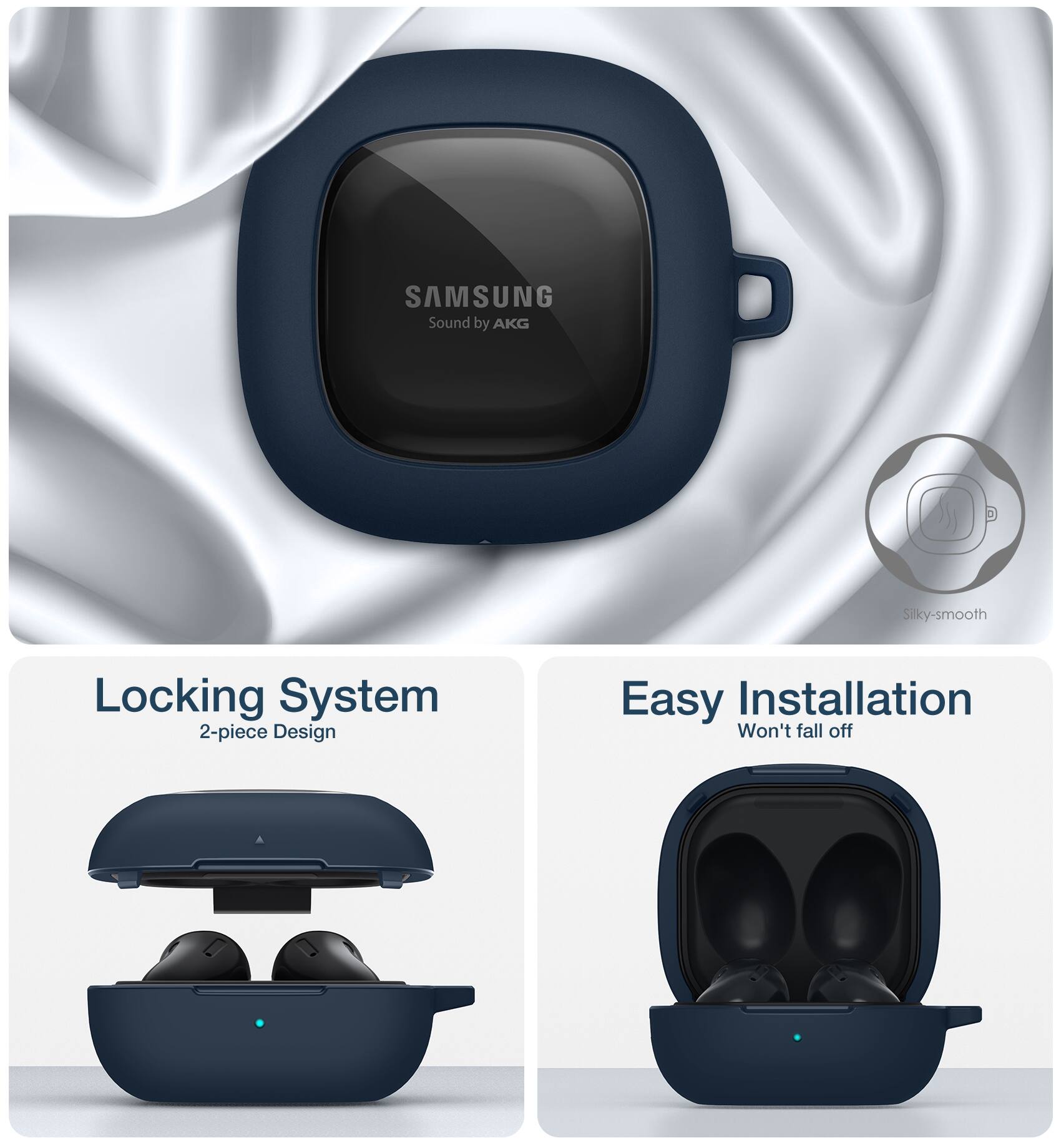 SAMSUNG Sound by AKG  
Silky-smooth  
Locking System  
2-piece Design  
Easy Installation  
Won't fall off