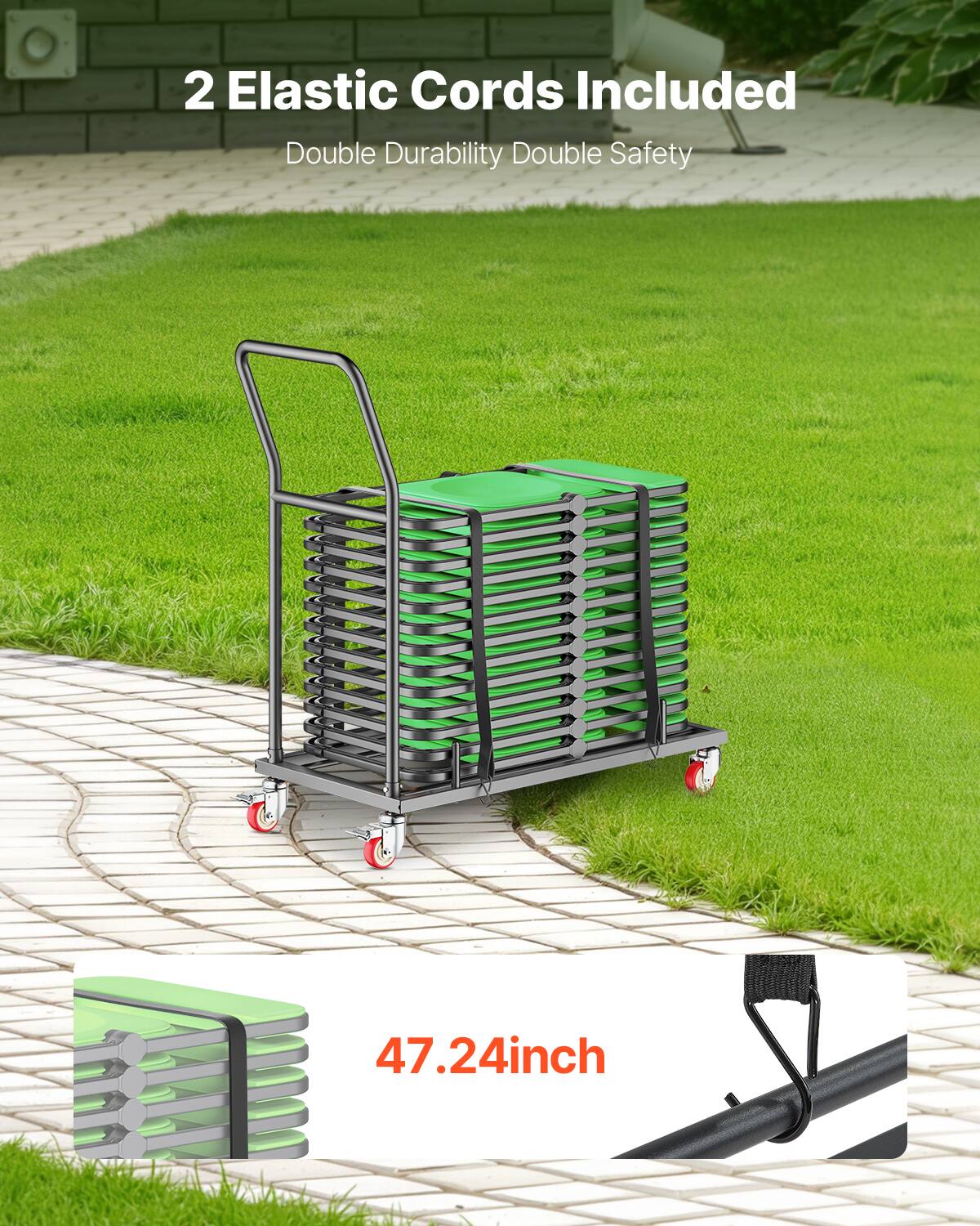 2 Elastic Cords Included
Double Durability Double Safety
47.24 inch