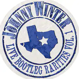 Johnny Winter - Live Bootleg Rarities Volume One - VINYL LP