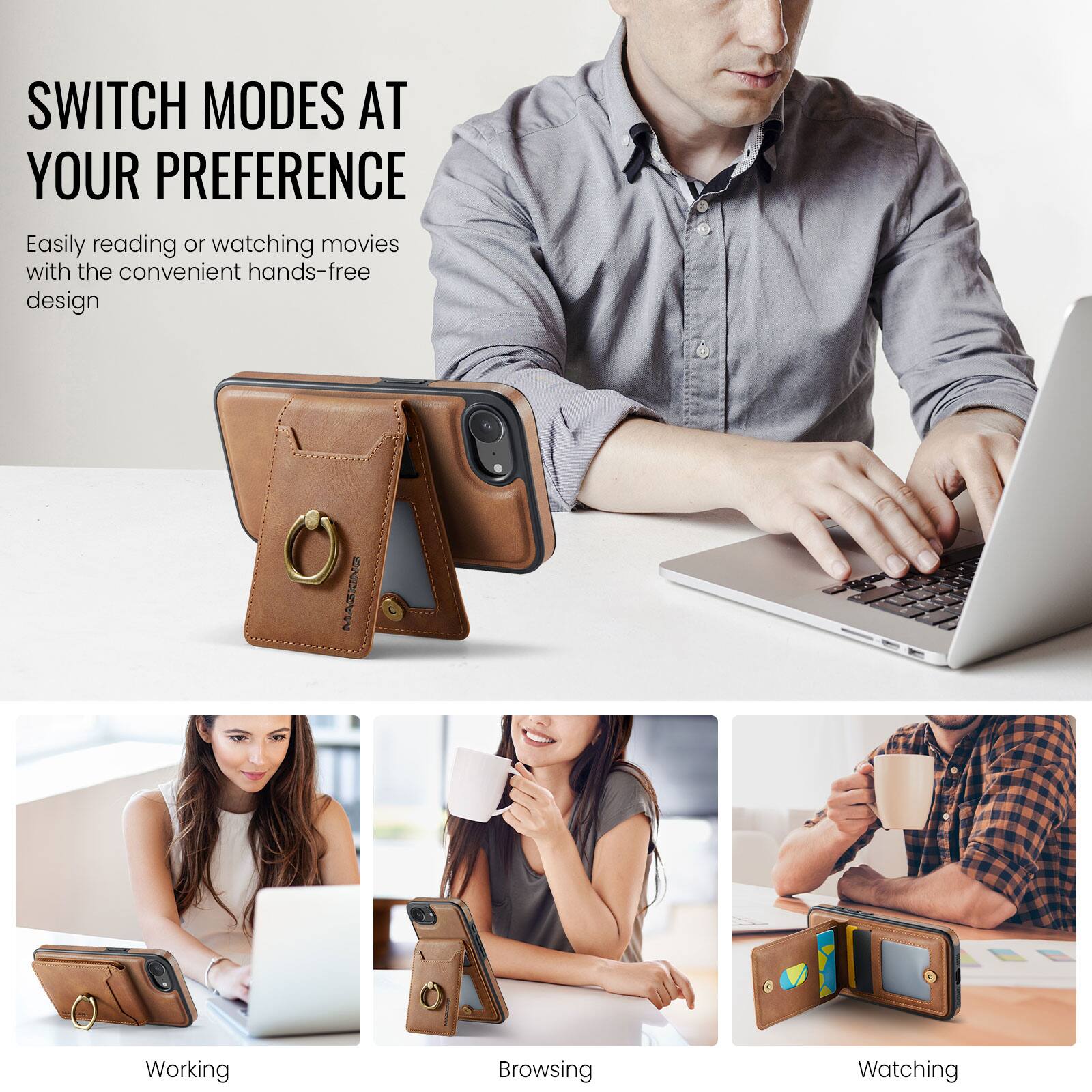 SWITCH MODES AT YOUR PREFERENCE  
Easily reading or watching movies with the convenient hands-free design  

MASKING  
Working  
Browsing  
Watching