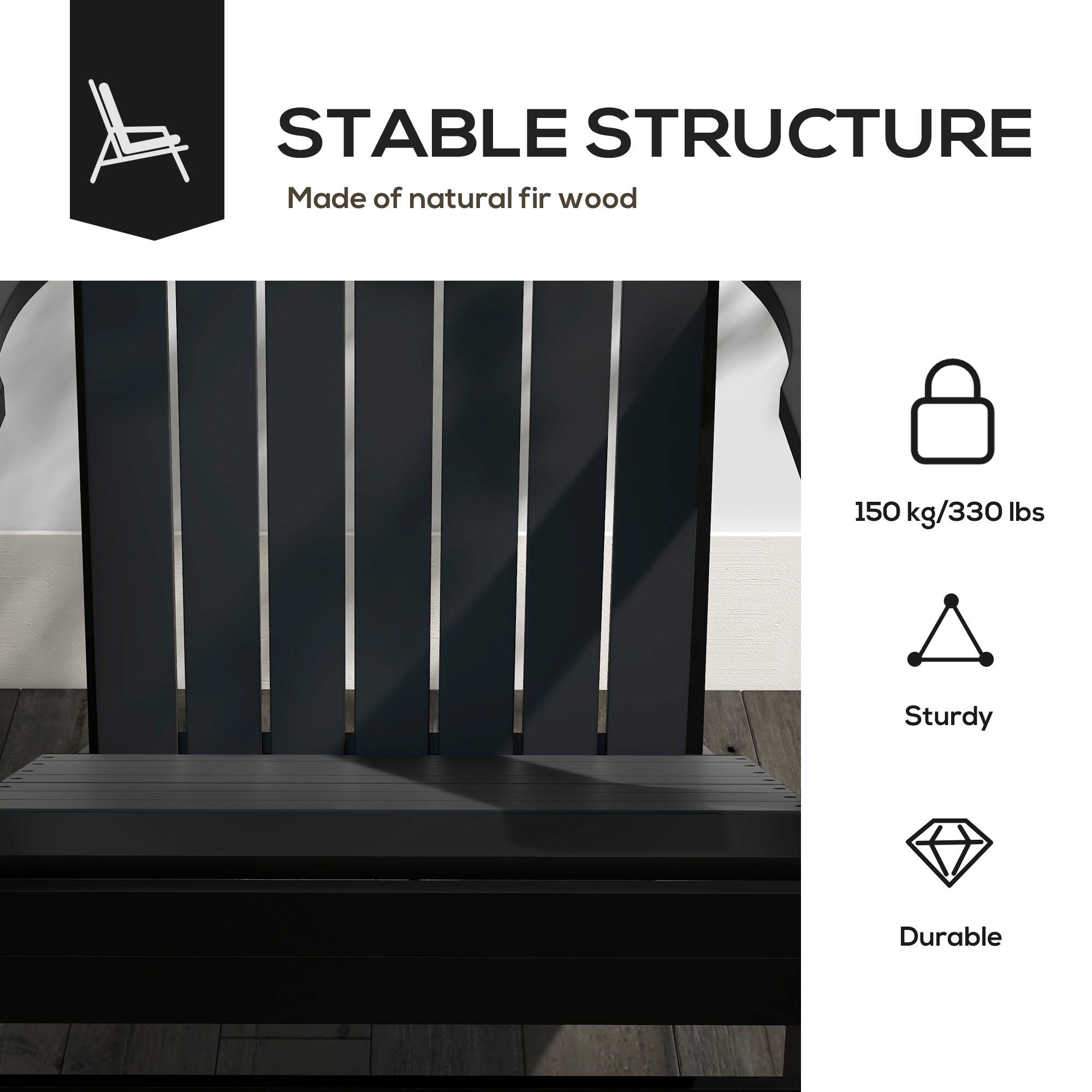 STABLE STRUCTURE
Made of natural fir wood
150 kg/330 lbs
Sturdy
Durable