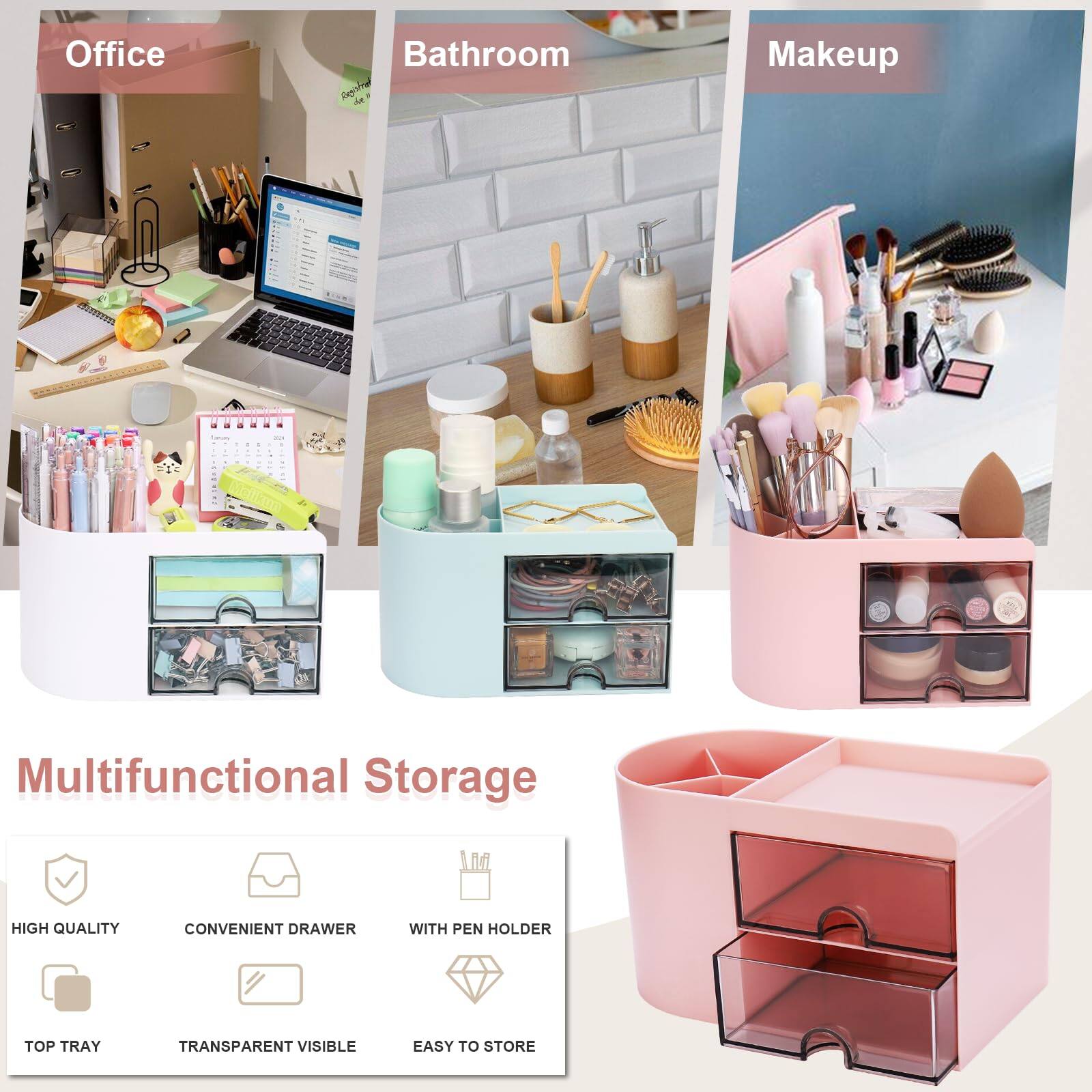 Office Bathroom Makeup

Multifunctional Storage

- HIGH QUALITY
- CONVENIENT DRAWER
- WITH PEN HOLDER
- TOP TRAY
- TRANSPARENT VISIBLE
- EASY TO STORE
