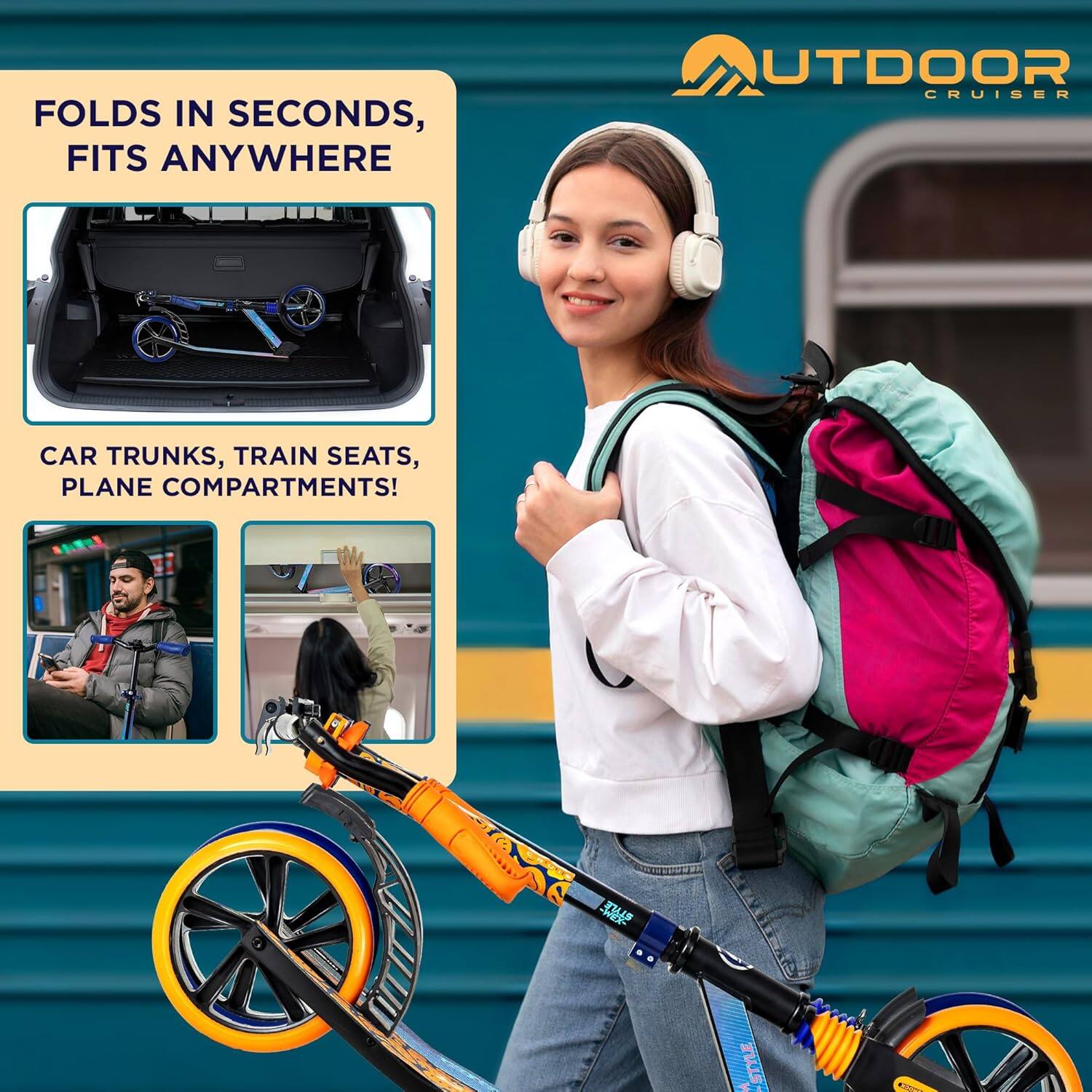 FOLDS IN SECONDS, FITS ANYWHERE

CAR TRUNKS, TRAIN SEATS, PLANE COMPARTMENTS!

OUTDOOR CRUISER
