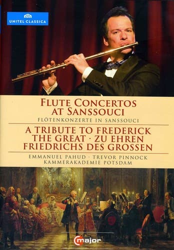 Emmanuel Pahud - Flute Concertos at Sanssouci  - DVD