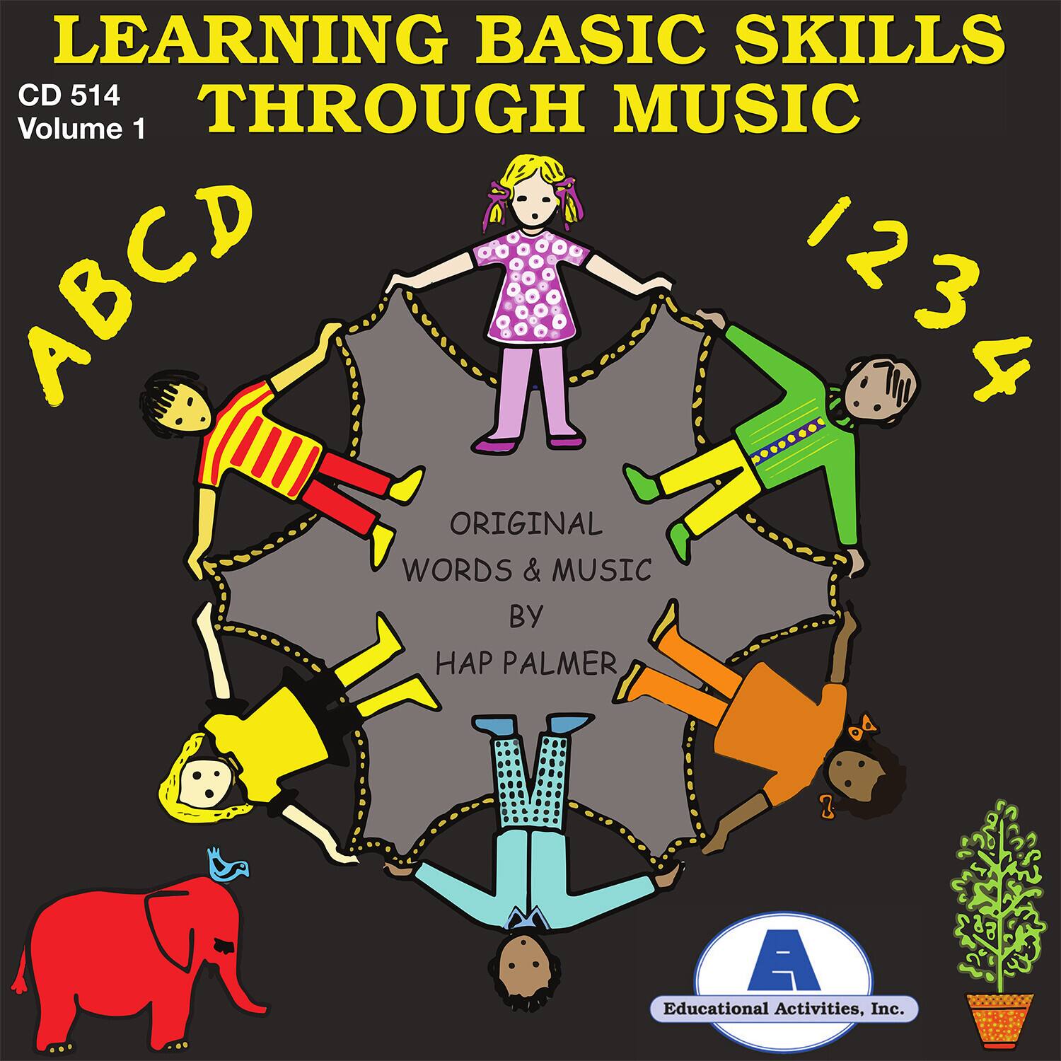 LEARNING BASIC SKILLS THROUGH MUSIC  
CD 514 Volume 1  

ABCD  
1234  

ORIGINAL WORDS & MUSIC BY HAP PALMER  

Educational Activities, Inc.